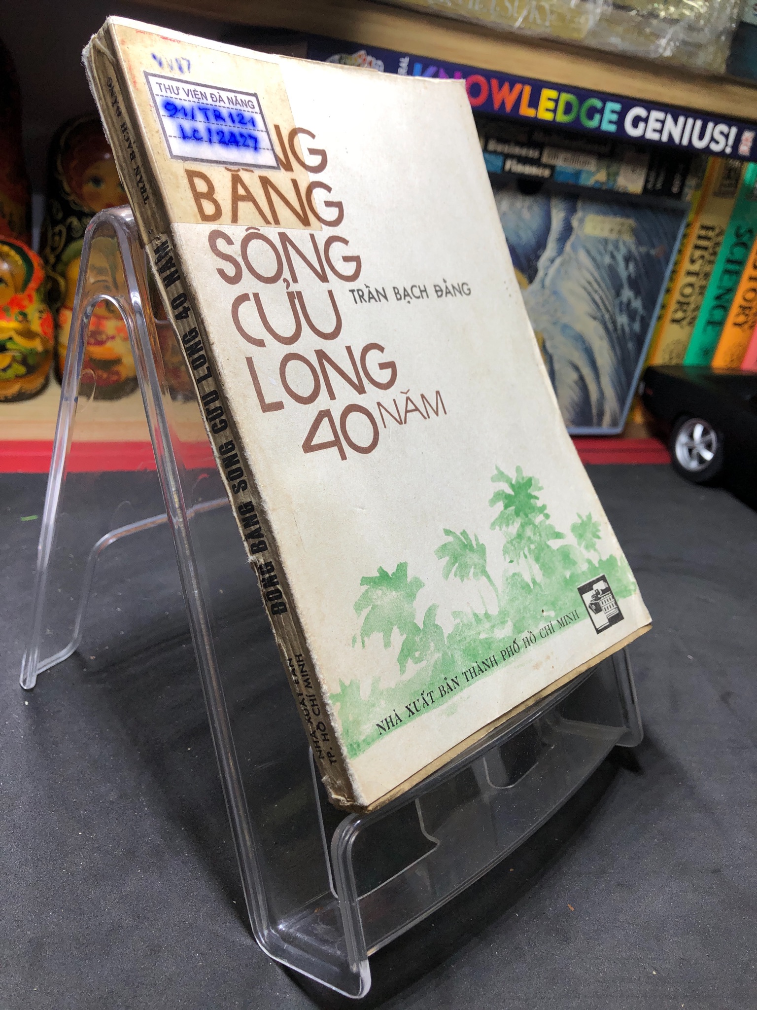 Đồng bằng sông Cửu Long 40 năm 1986 mới 60% ố vàng Trần Bạch Đằng HPB0906 SÁCH VĂN HỌC