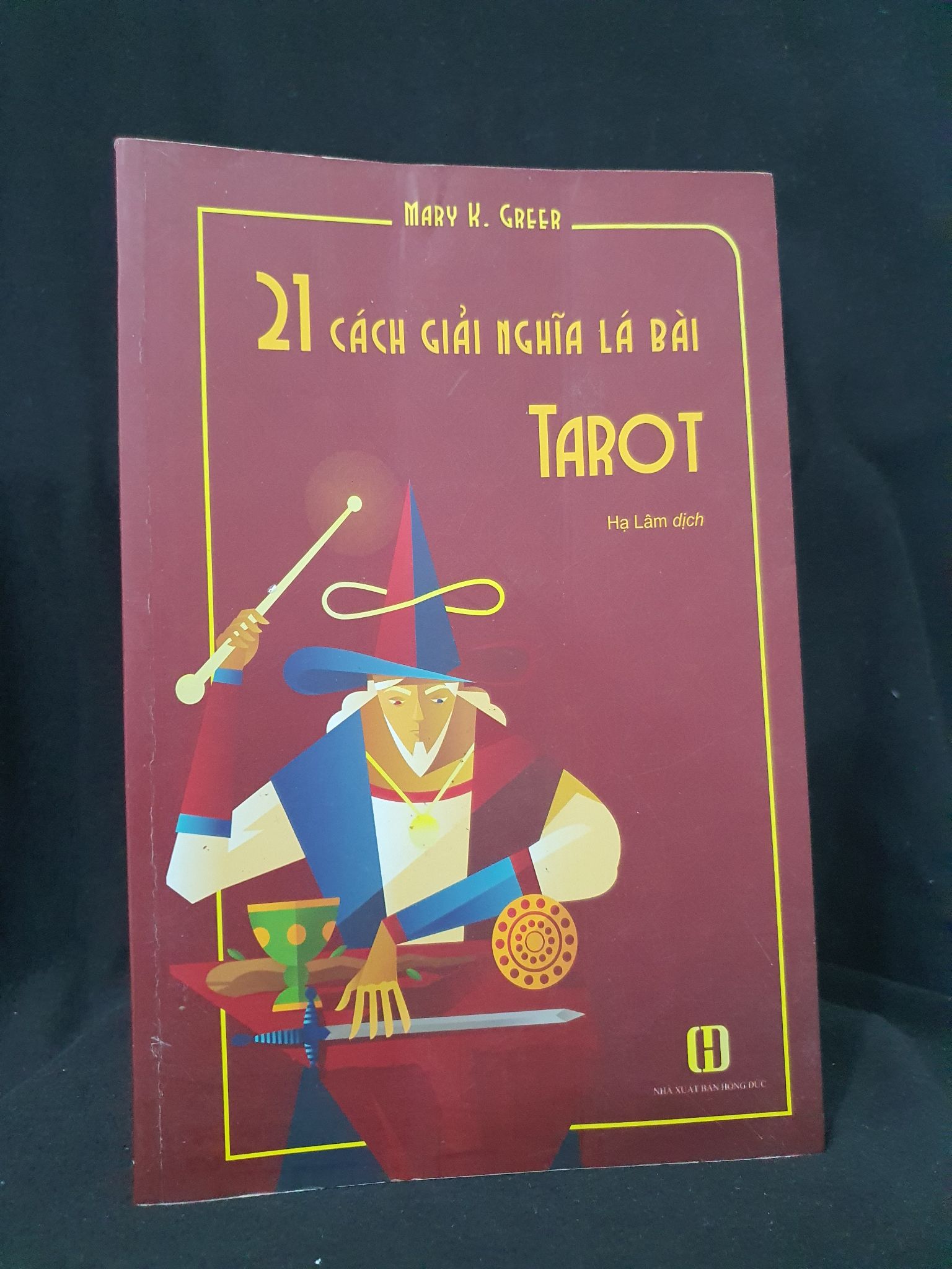 21 Cách giải nghĩa lá bài Tarot mới 90% 2019 HSTB.HCM205 MARY K.GREER SÁCH TÂM LINH - TÔN GIÁO - THIỀN