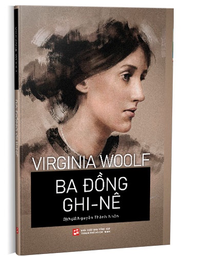 Ba đồng Ghi-nê mới 100% Virginia Woolf - Nguyễn Thành Nhân dịch 2021 HCM.PO