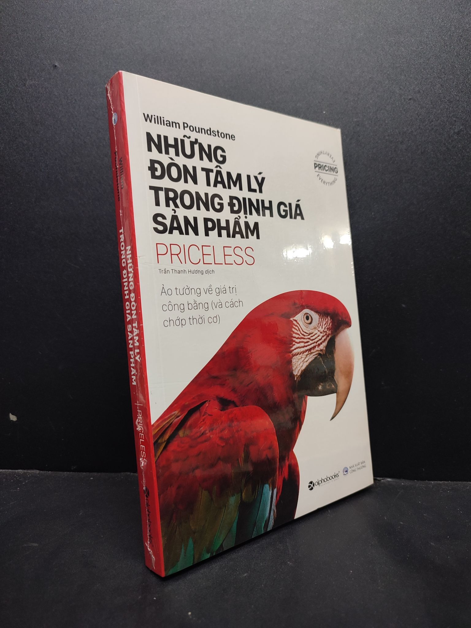 Những Đòn Tâm Lý Trong Định Giá Sản Phẩm mới 100% HCM1406 William Poundstone SÁCH KỸ NĂNG