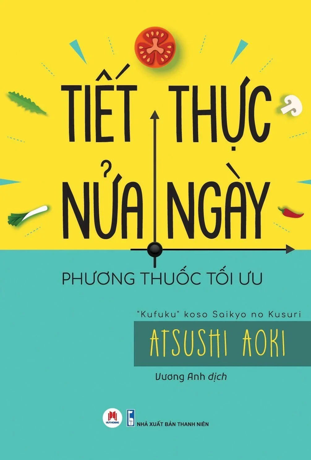 Tiết thực nửa ngày-phương thuốc tối ưu (HH) Mới 100% HCM.PO Độc quyền - Văn học, tiểu thuyết