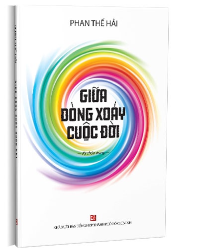 Giữa dòng xoáy cuộc đời mới 100% Phan Thế Hải 2021 HCM.PO