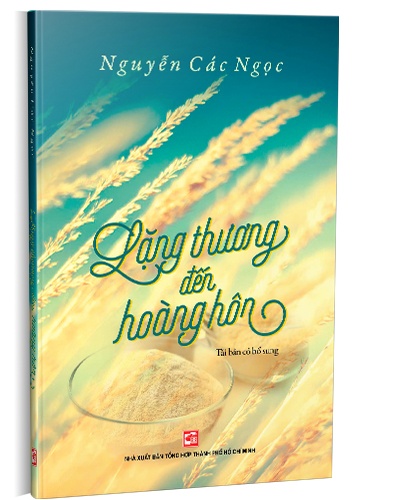 Lặng thương đến hoàn hôn (TB2019) mới 100% Nguyễn Các Ngọc 2019 HCM.PO