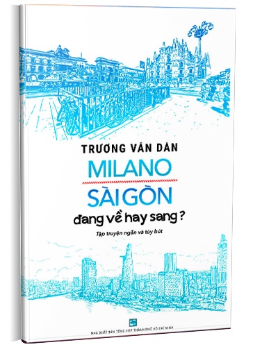 Milano Sài Gòn đang về hay sang? mới 100% Trương Văn Dân 2018 HCM.PO