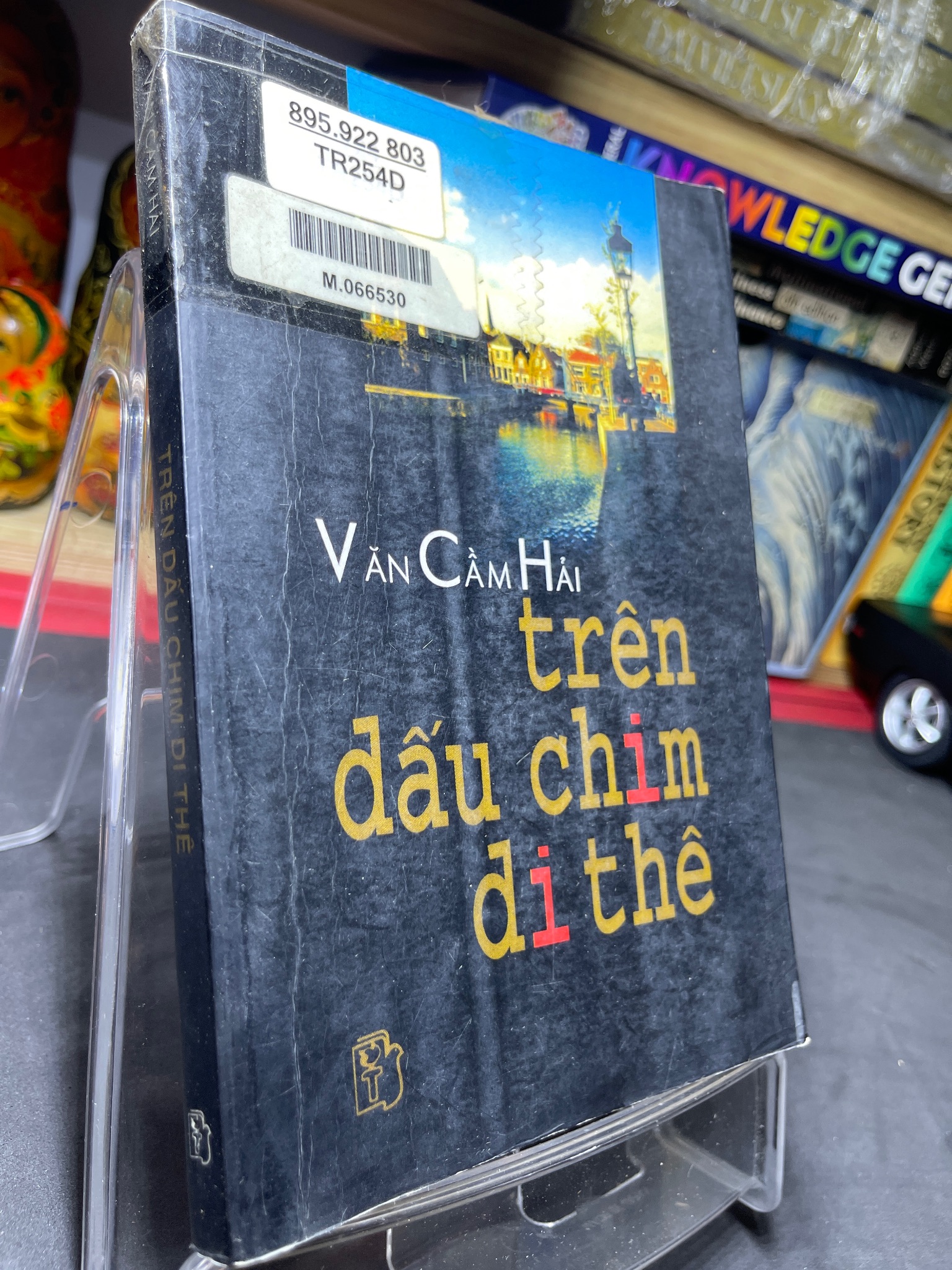 Trên dấu chim di thê 2003 mới 70% ố bẩn nhẹ Văn Cầm Hải HPB0906 SÁCH VĂN HỌC