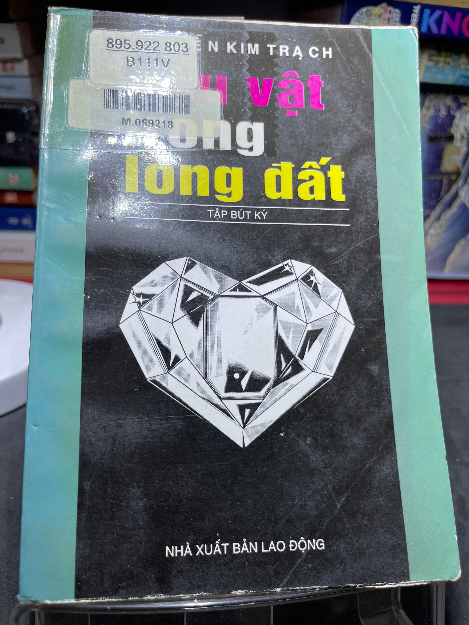 Báu vật trong lòng đất 1999 mới 70% ố bẩn nhẹ Nguyễn Kim Trạch HPB0906 SÁCH VĂN HỌC