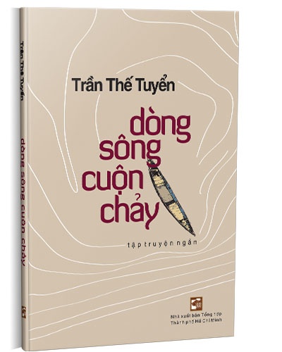 Dòng sông cuộn chảy mới 100% Trần Thế Tuyển 2020 HCM.PO