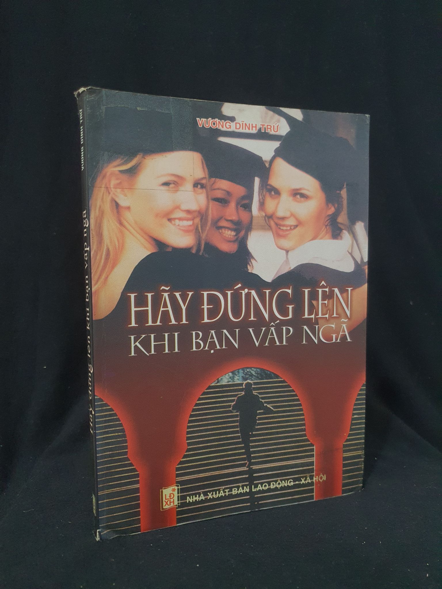 Hãy đứng lên khi bạn vấp ngã mới 60% 2004 HSTB.HCM205 Vương Dĩnh Trứ SÁCH KỸ NĂNG