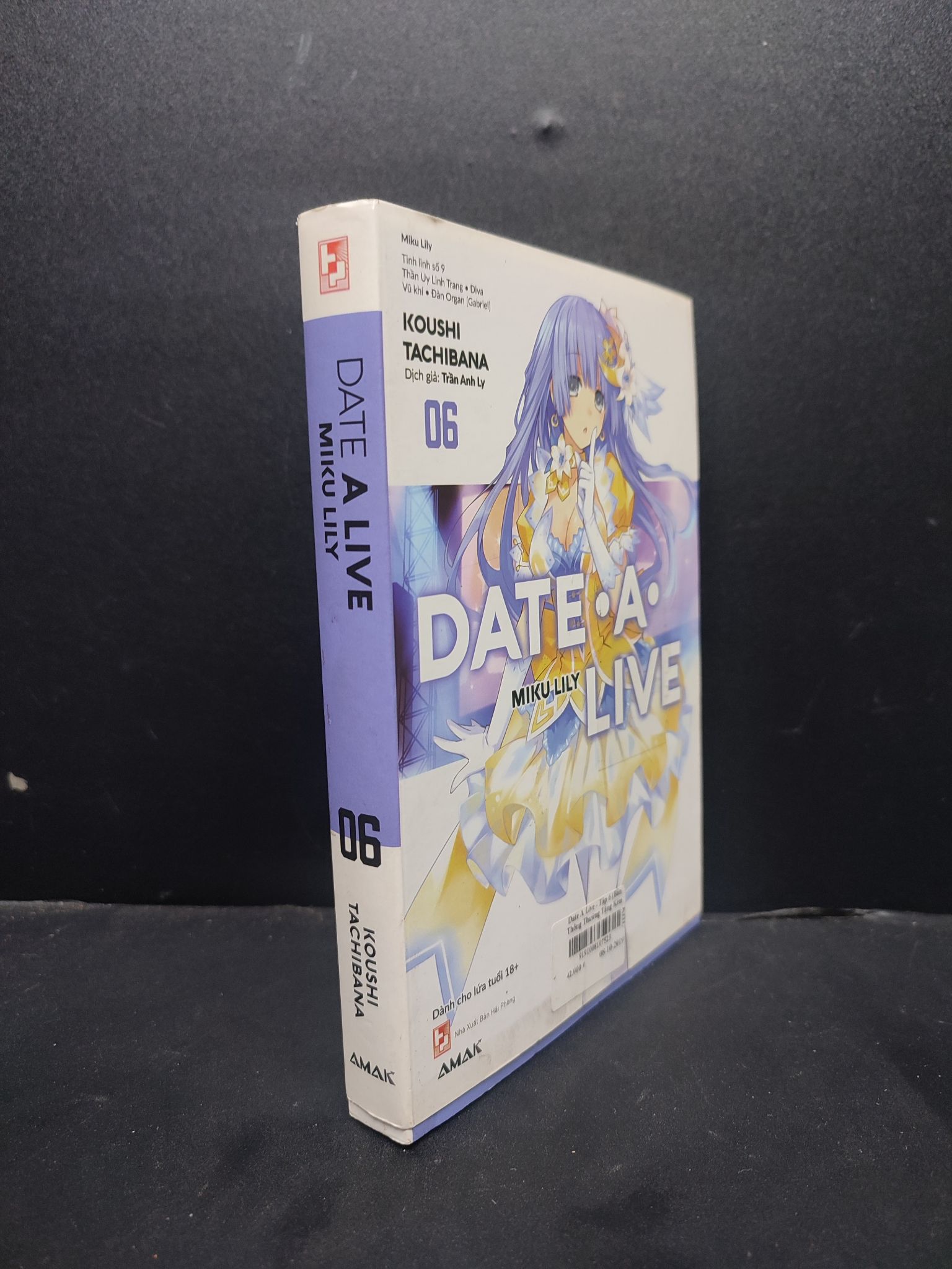 Date A Live miku lily 06 mới 90% bẩn nhẹ 2019 HCM1406 Koushi Tachibana SÁCH VĂN HỌC