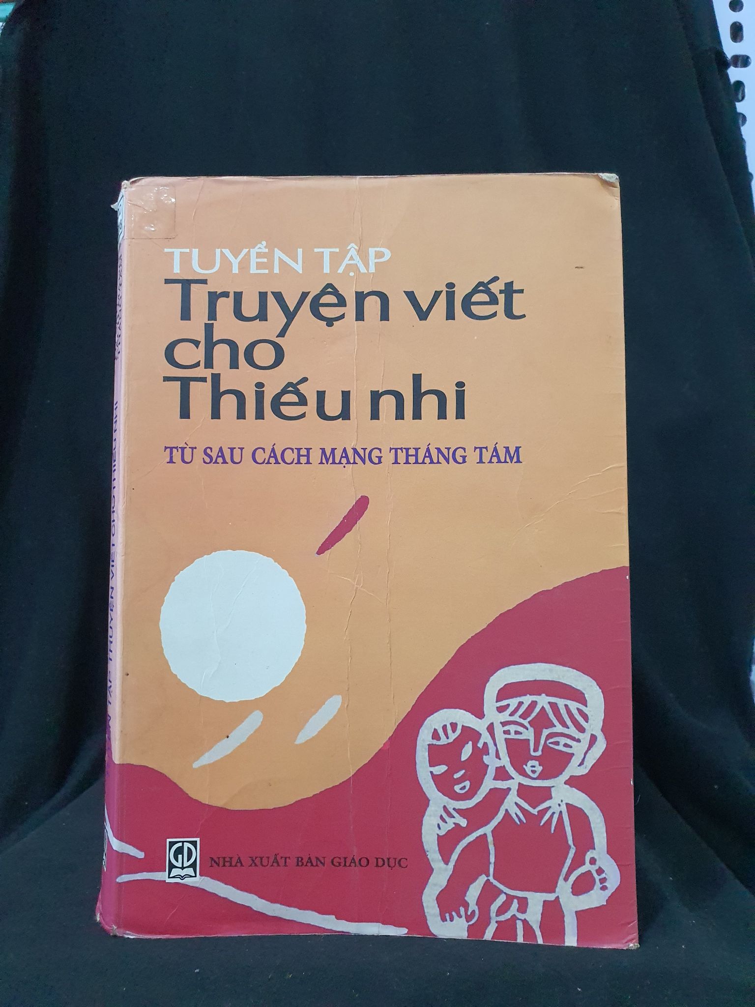 TUYỂN TẬP TRUYỆN VIẾT CHO THIẾU NHI TỪ SAU CÁCH MẠNG THÁNG TÁM MỚI 60% 1999 HSTB.HCM205 NHIỀU TÁC GIẢ SÁCH MẸ VÀ BÉ