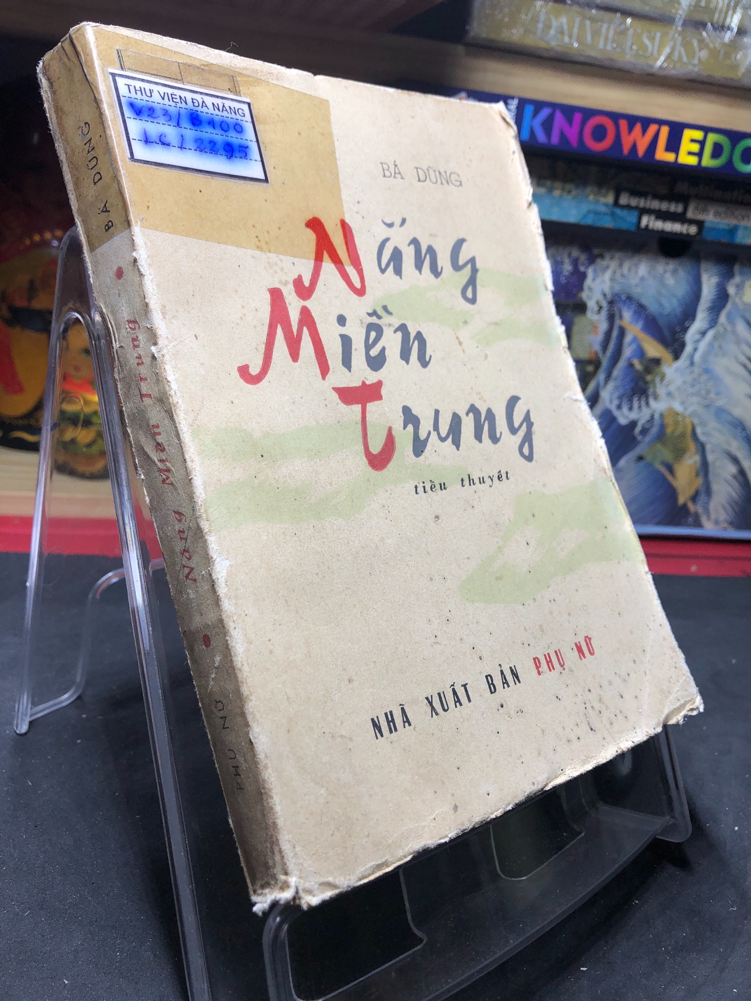 Nắng miền trung 1976 mới 60% ố vàng Bá Dũng HPB0906 SÁCH VĂN HỌC