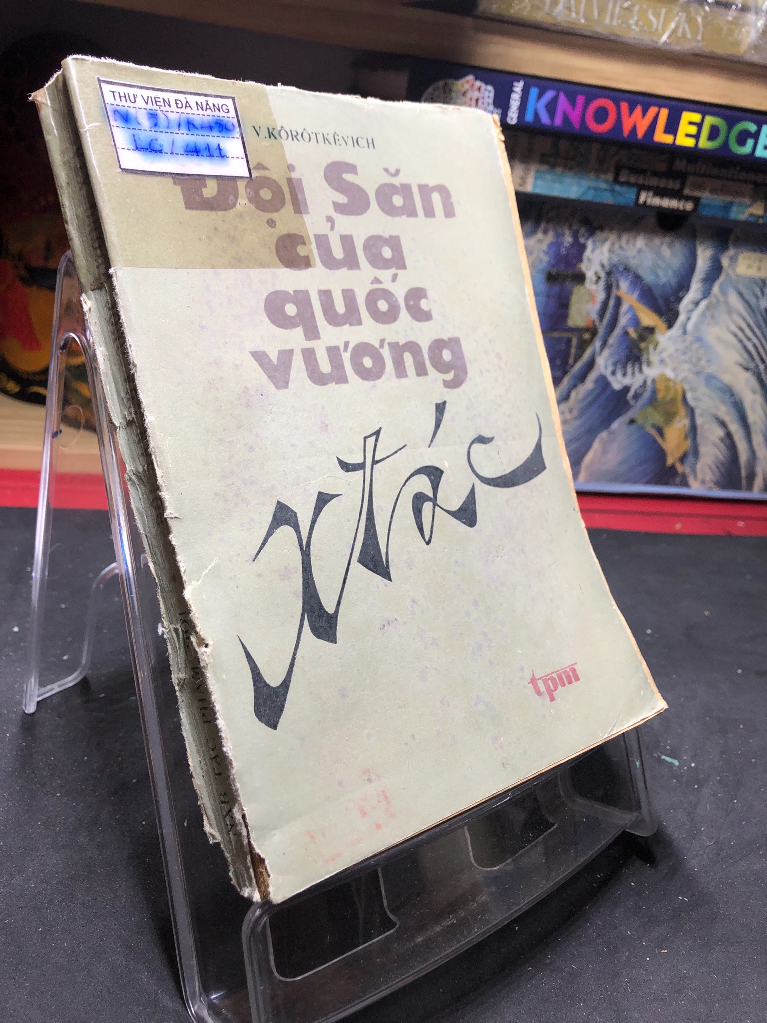 Đội Săn Của Quốc Vương Xtác mới 60% ố vàng, rách bìa 1985 V.Kôrôtkêvich HPB0906 SÁCH VĂN HỌC