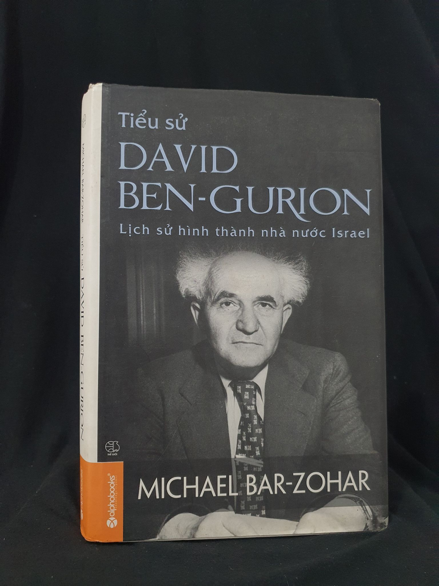 TIỂU SỬ DAVID BEN- GURION MỚI 80% 2014 HSTB.HCM205 MICHAEL BAR ZOHAR SÁCH DANH NHÂN