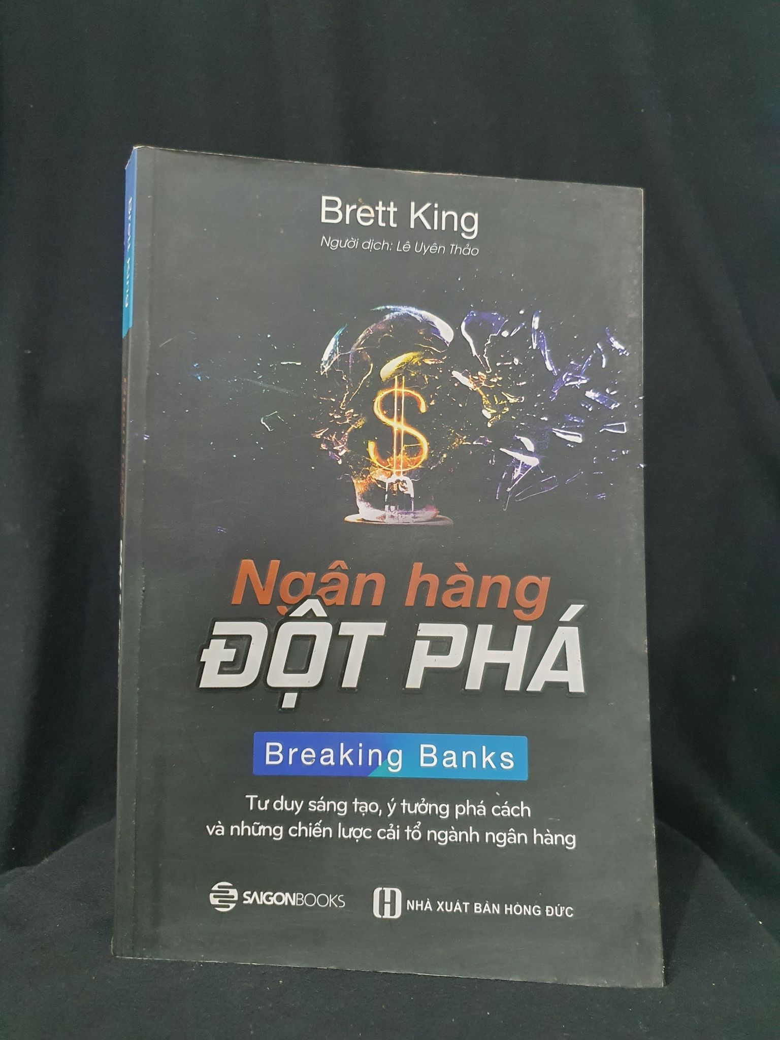 NGÂN HÀNG ĐỘT PHÁ MỚI 80% 2017 HSTB.HCM205 BRETT KING SÁCH KỸ NĂNG