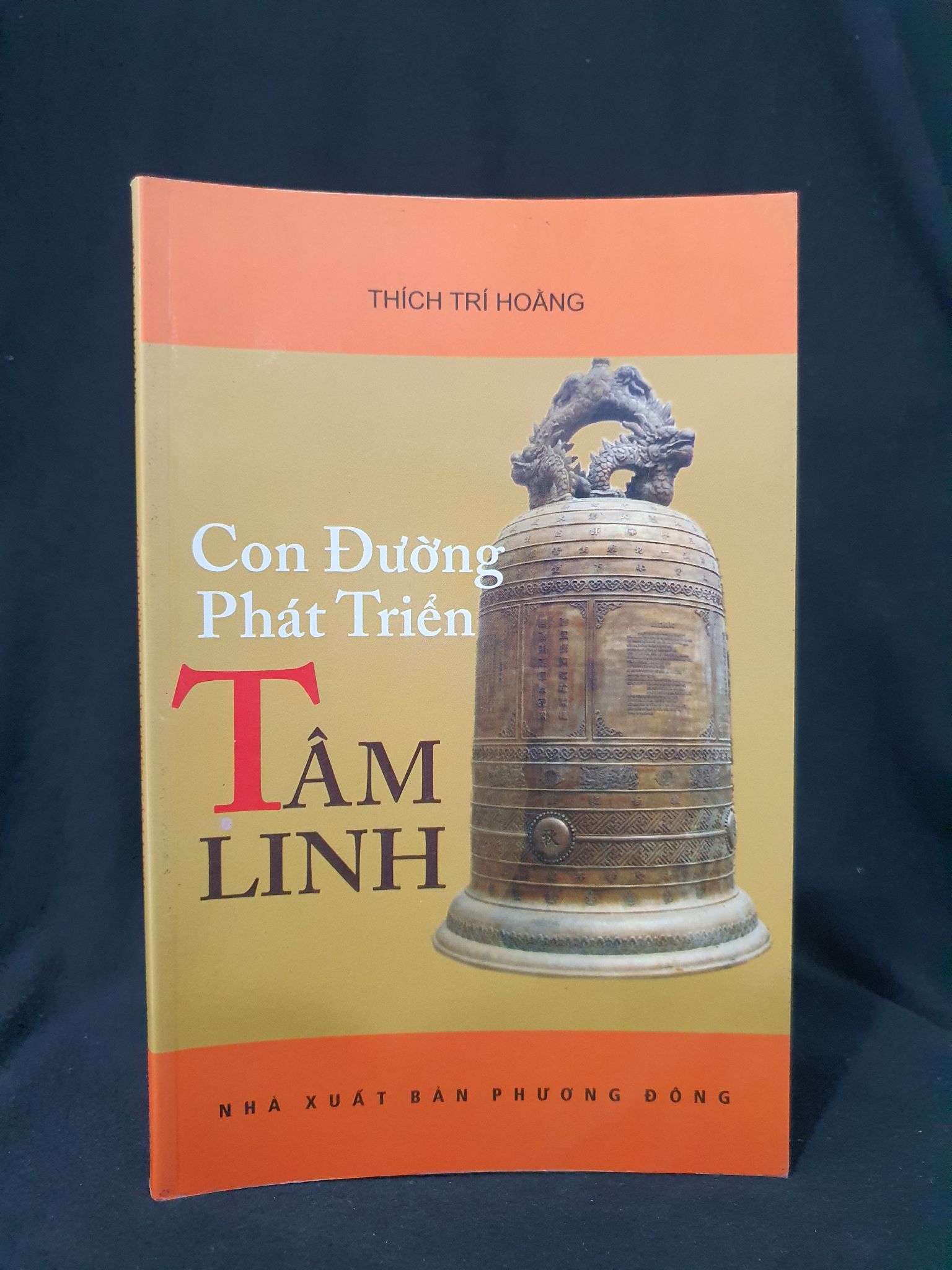 CON ĐƯỜNG PHÁT TRIỂN TSSM LINH MỚI 80% 2011 HSTB.HCM205 THÍCH TRÍ HOÀNG SÁCH TÂM LINH - TÔN GIÁO - THIỀN