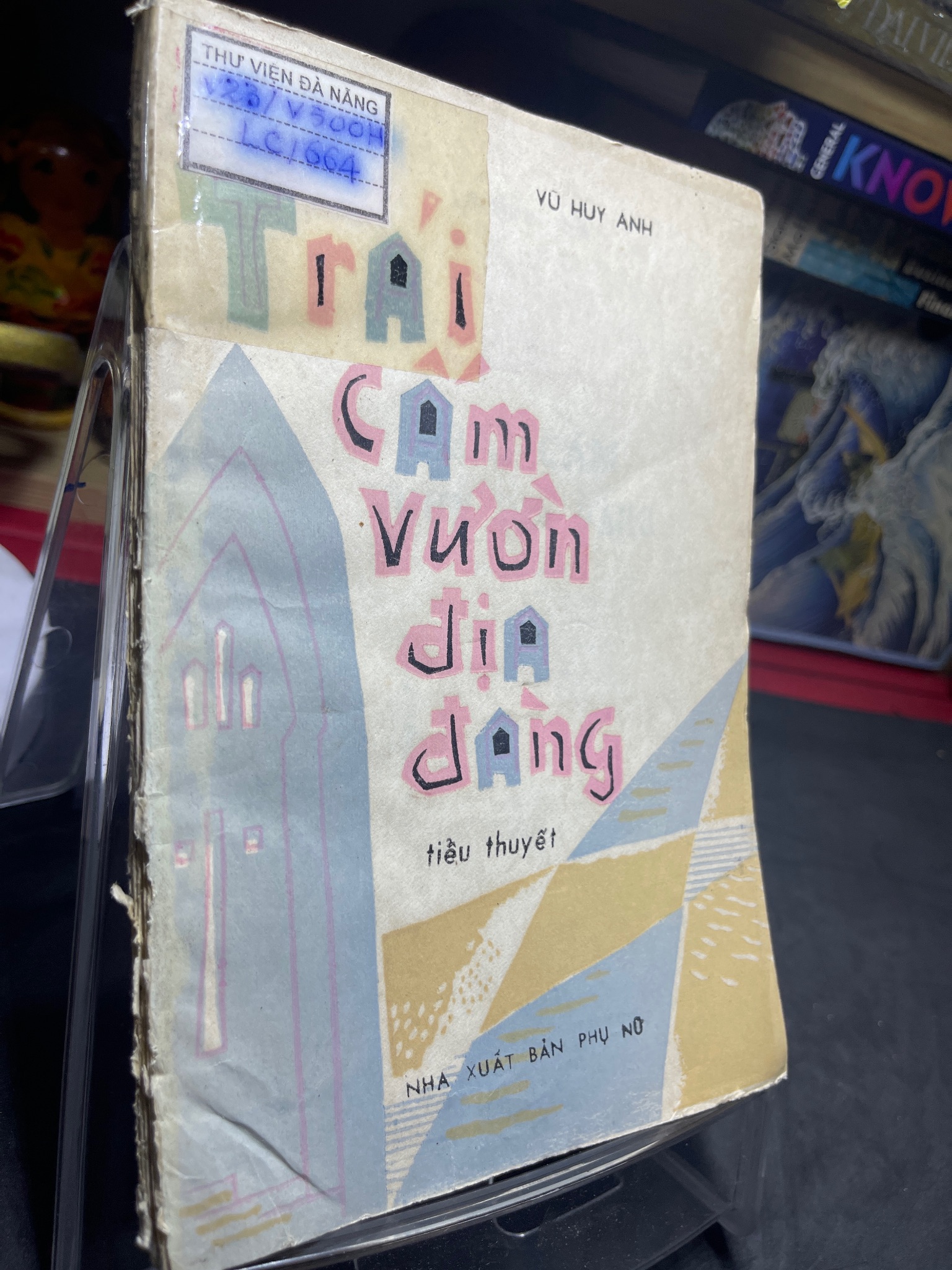 Trái cấm vườn địa đàng 1986 mới 50% ố bẩn rách bìa Vũ Huy Anh HPB0906 SÁCH VĂN HỌC