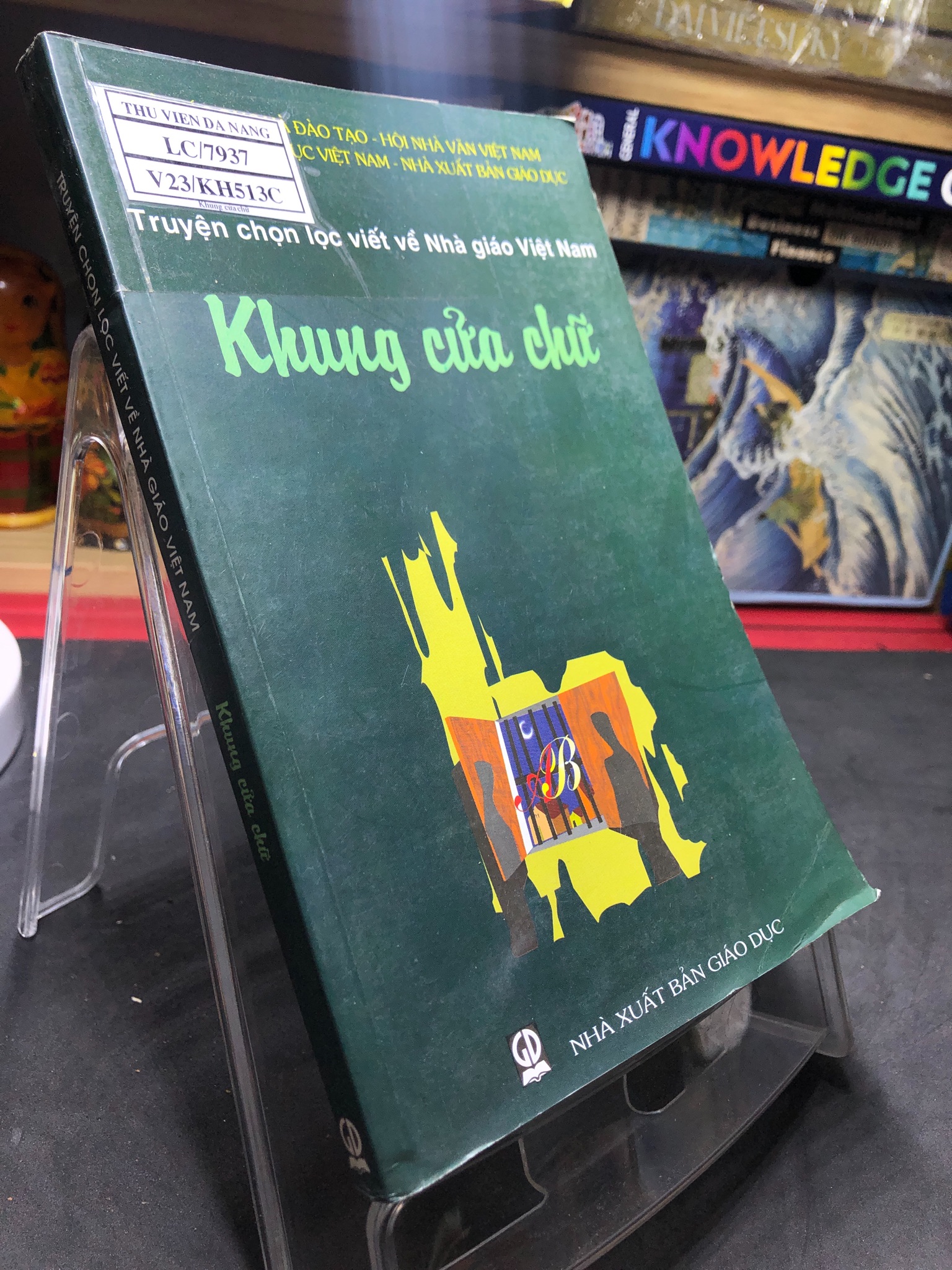 Khung cửa chữ 2008 mới 70% bẩn nhẹ Truyện chọn lọc viết về Nhà giáo Việt Nam HPB0906 SÁCH VĂN HỌC