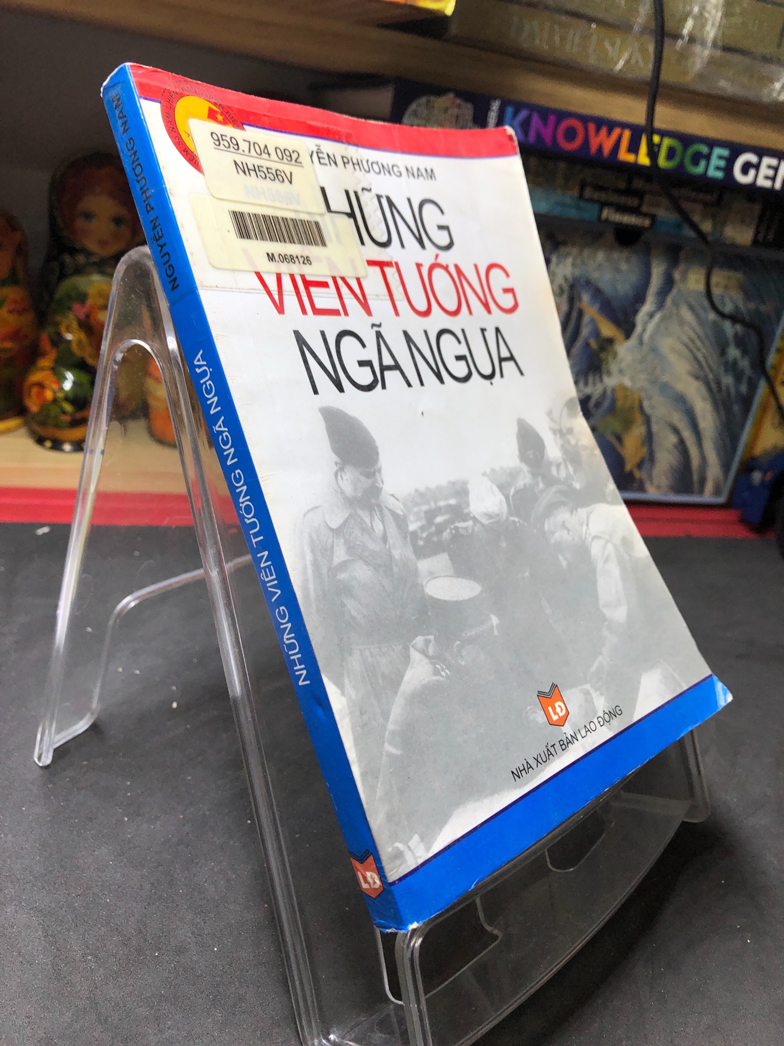 Những viên tướng ngã ngựa mới 70% ố bẩn có dấu mộc và viết nhẹ trang đầu 2004 Nguyễn Phương Nam HPB0906 SÁCH LỊCH SỬ - CHÍNH TRỊ - TRIẾT HỌC