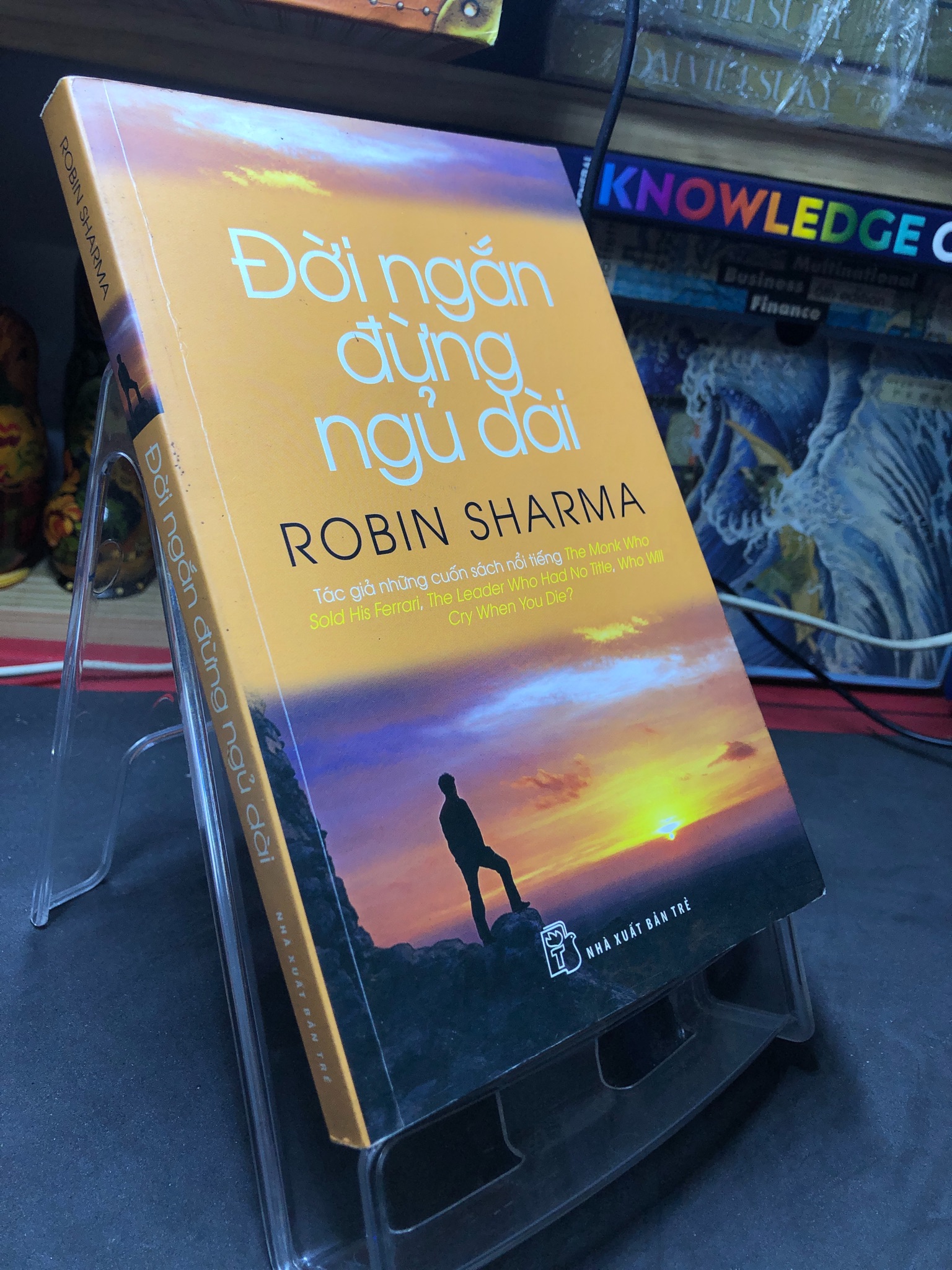 Đời ngắn đừng ngủ dài 2015 mới 70% ố bẩn Robin Sharma HPB2006 SÁCH KỸ NĂNG