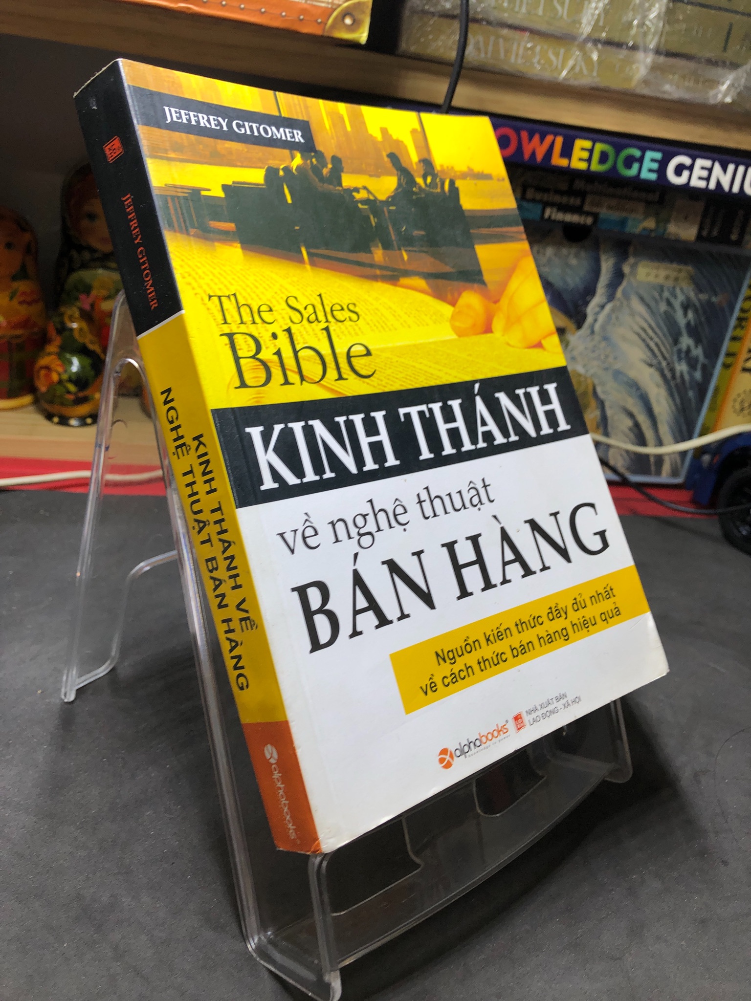 Kinh thánh về nghệ thuật bán hàng 2016 mới 75% ố bẩn hightlight bút xanh Jeffrey Gitomer HPB2006 SÁCH KỸ NĂNG