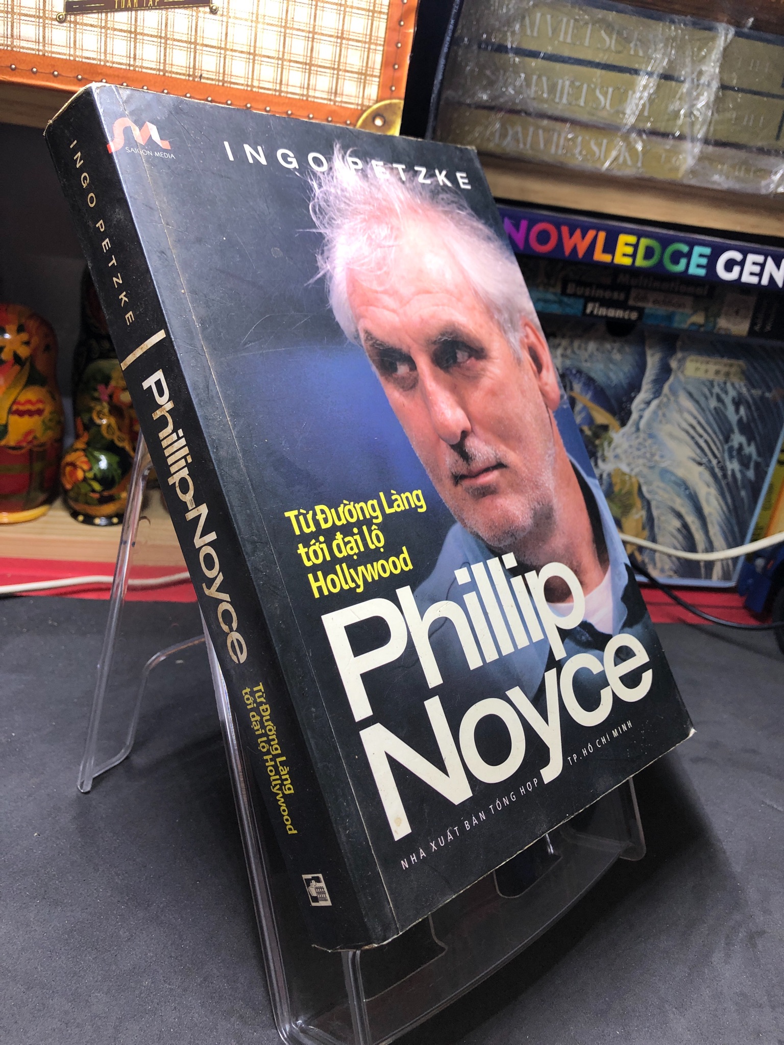 Từ đường làng tới đại lộ Hollywood Phillip Noyce 2011 mới 70% ố bẩn Ingo Petzke HPB2006 SÁCH KỸ NĂNG