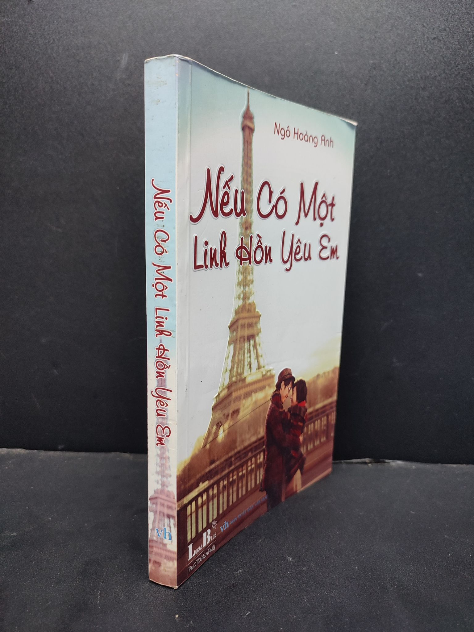 Nếu Có Một Linh Hồn Yêu Em mới 80% ố nhẹ 2012 HCM1406 Ngô Hoàng Anh SÁCH VĂN HỌC