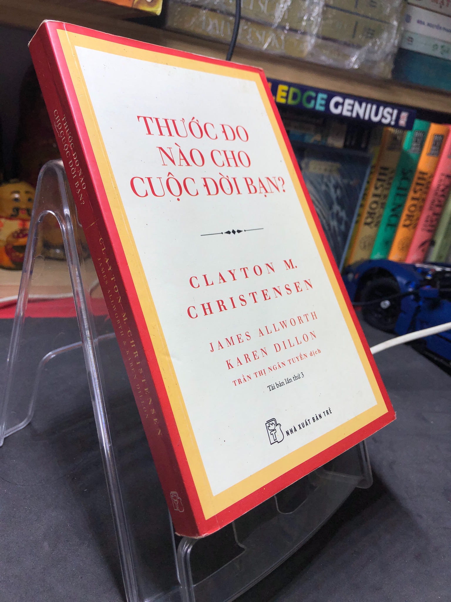 Thước đo nào cho cuộc đời bạn? 2016 mới 75% ố vàng nhẹ Clayton M Christensen, James Allworth và Karen Dillon HPB2206 SÁCH KỸ NĂNG