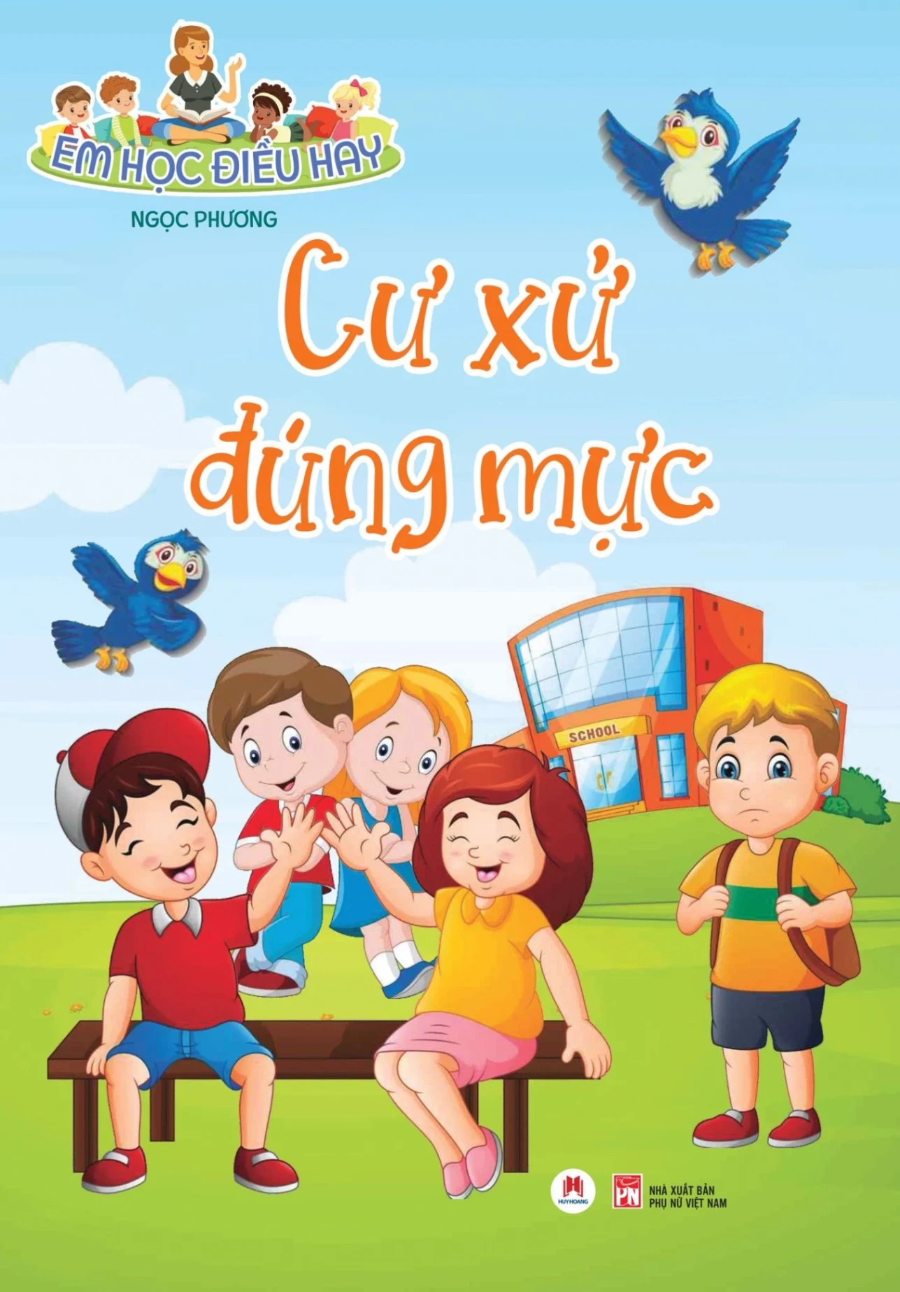 Em học điều hay - Cư xử đúng mực (HH) Mới 100% HCM.PO Độc quyền - Thiếu nhi