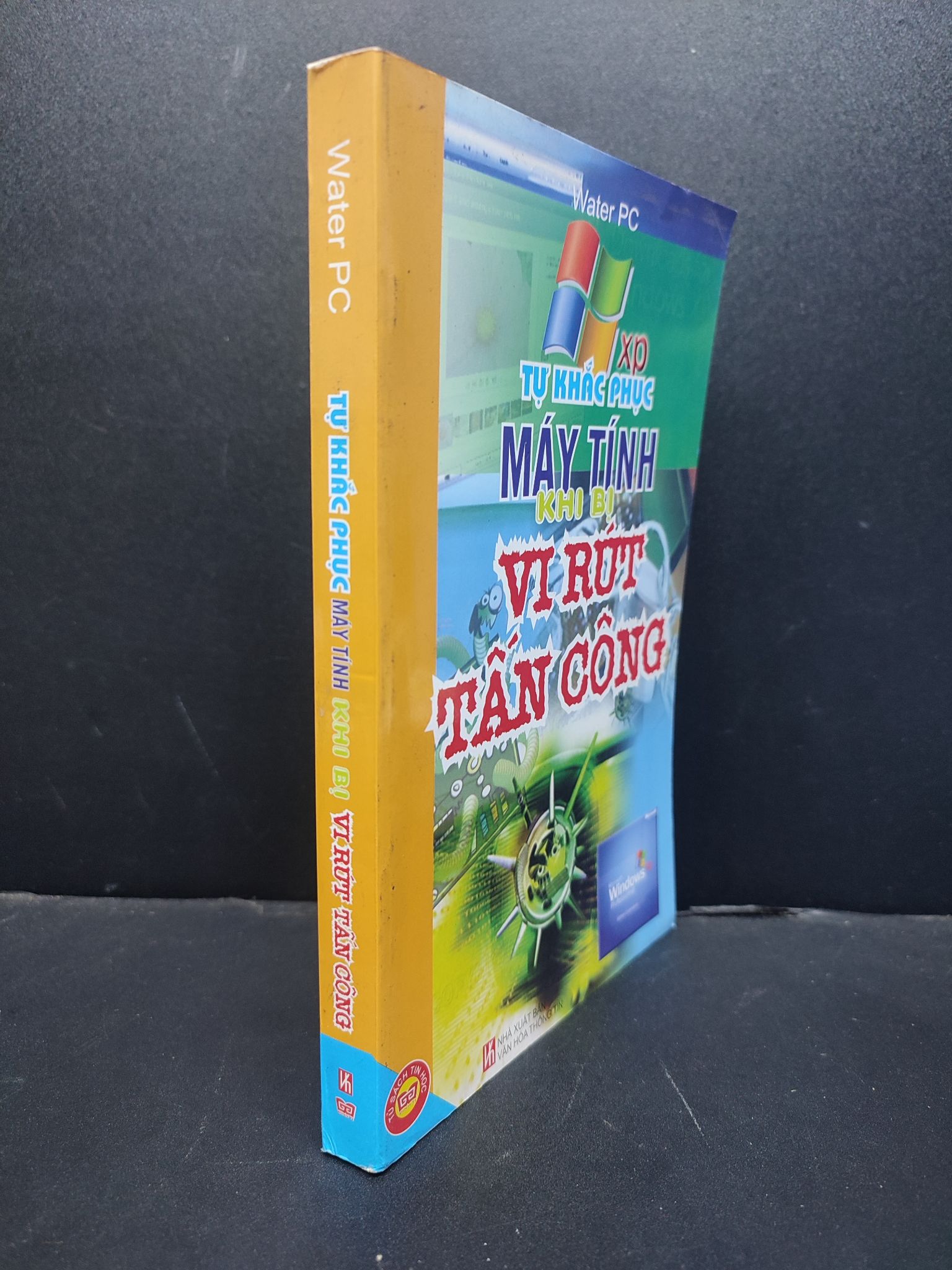 Tự khắc phục máy tính khi bị vi rút tấn công 2010, mới 80%, ố nhẹ HCM1406 Water PC SÁCH GIÁO TRÌNH, CHUYÊN MÔN