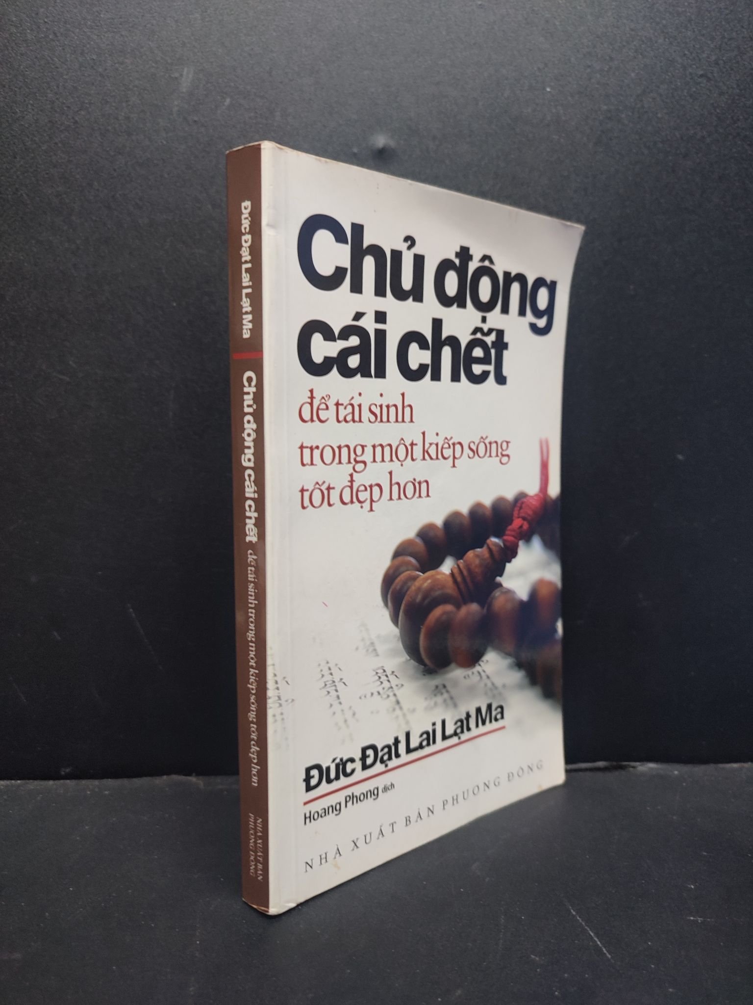 Chủ động cái chết để tái sinh trong một kiếp sống tốt đẹp hơn 2010 mới 80% ố vàng HCM1406 Đức Đạt lai Lạt Ma SÁCH TÂM LINH - TÔN GIÁO - THIỀN