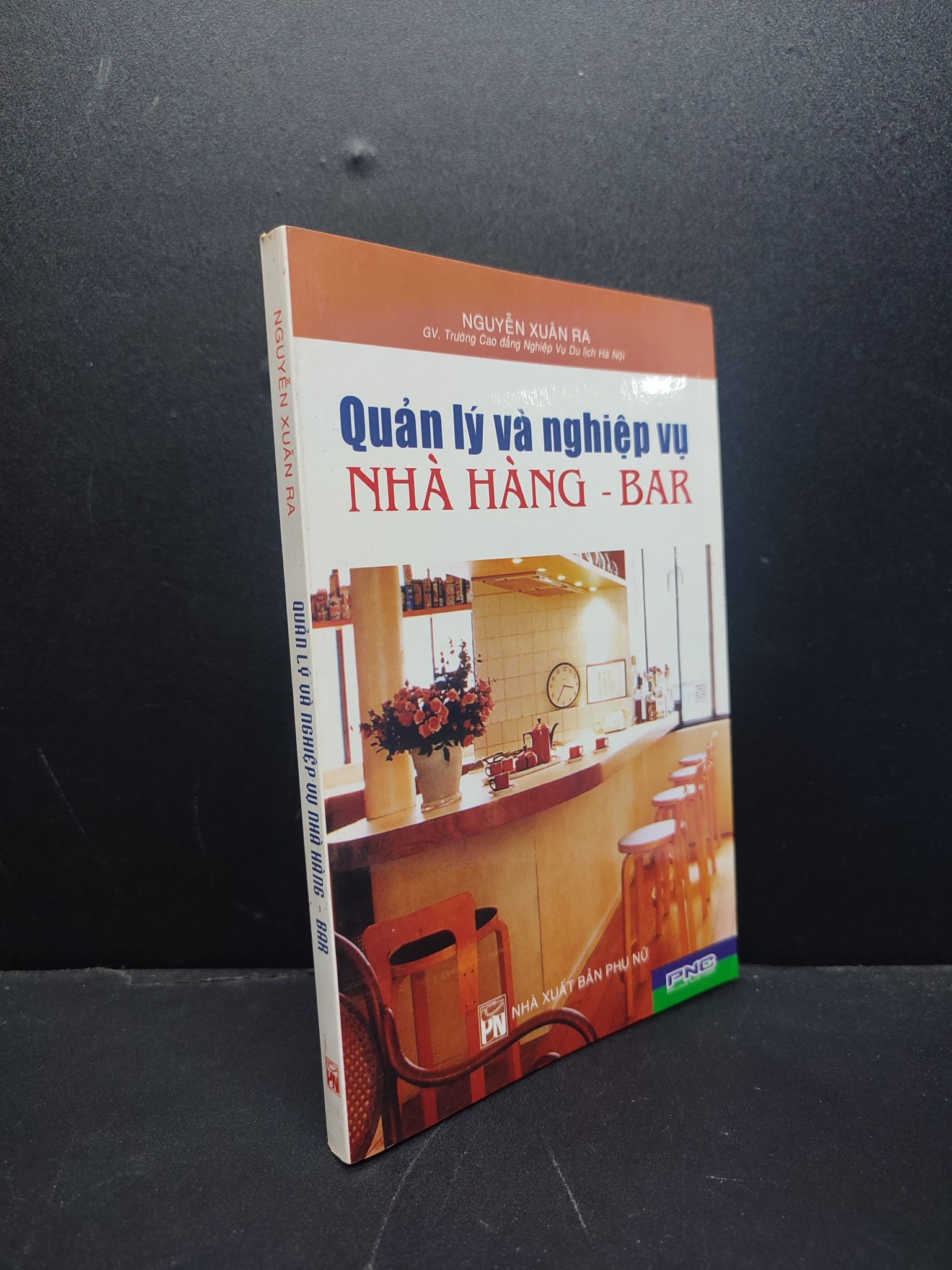 Quản lý và nghiệp vụ nhà hàng - Bar mới 70% ố vàng 2006 HCM1406 Nguyễn Xuân Ra SÁCH QUẢN TRỊ