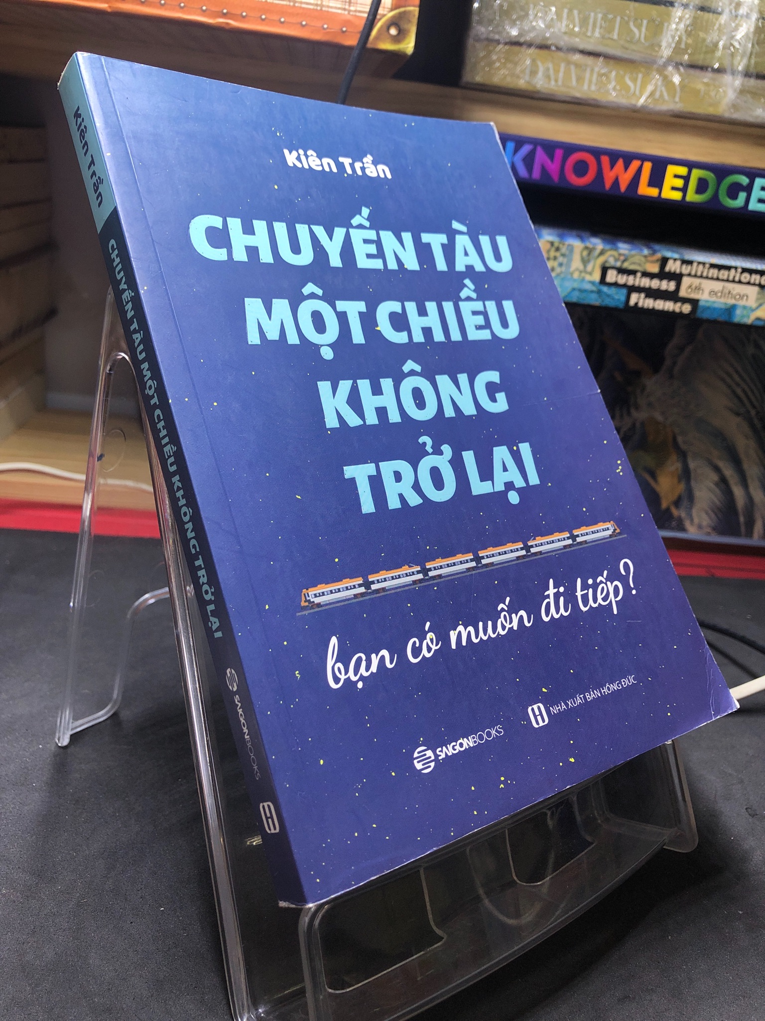 Chuyến tàu một chiều không trở lại 2019 mộc sách mới 85% bẩn bụi Kiên Trần HPB2506 SÁCH KỸ NĂNG