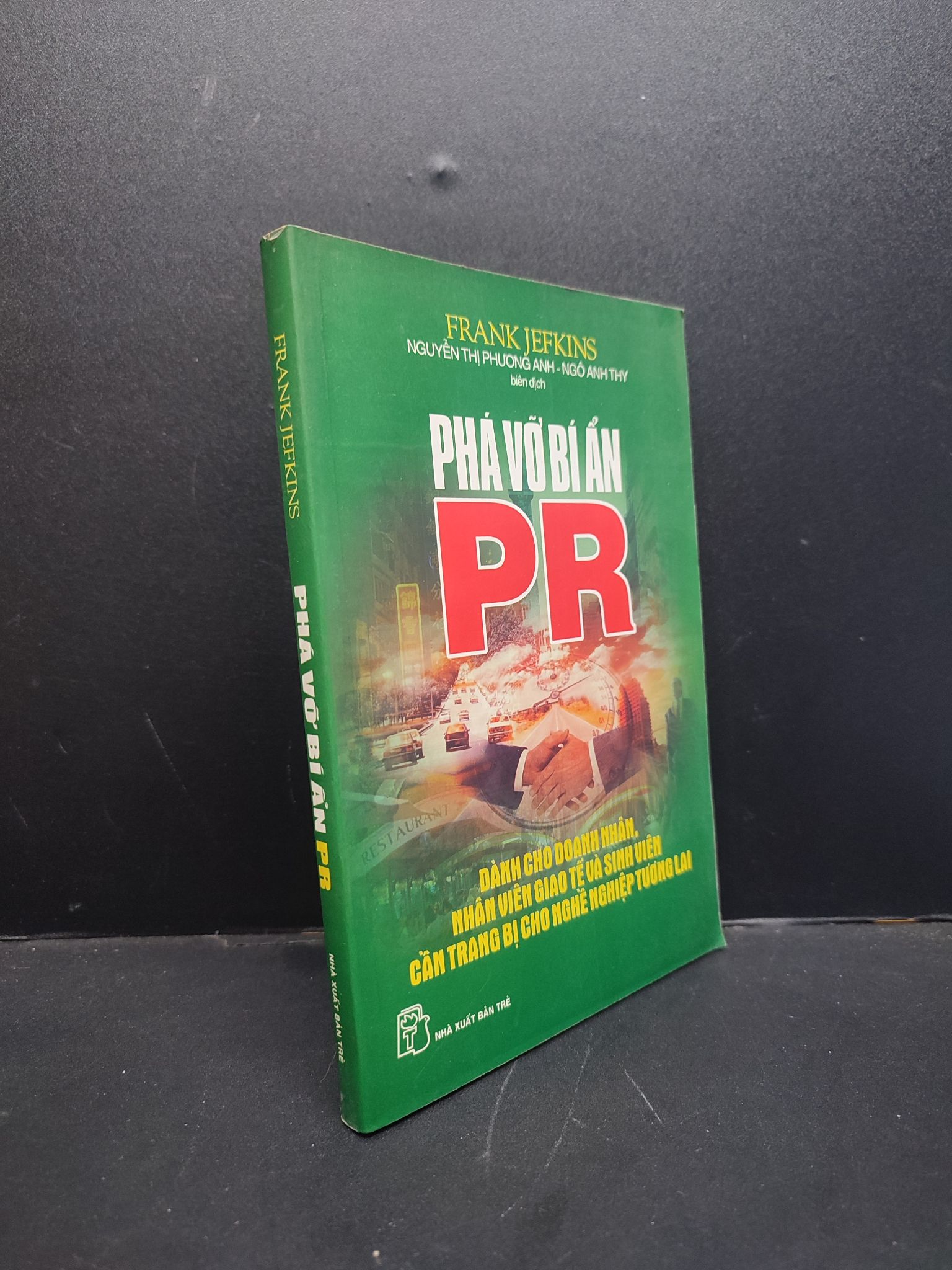 Phá vỡ bí ẩn PR mới 70% ố vàng 2004 HCM1406 Frank Jefkins SÁCH MARKETING KINH DOANH