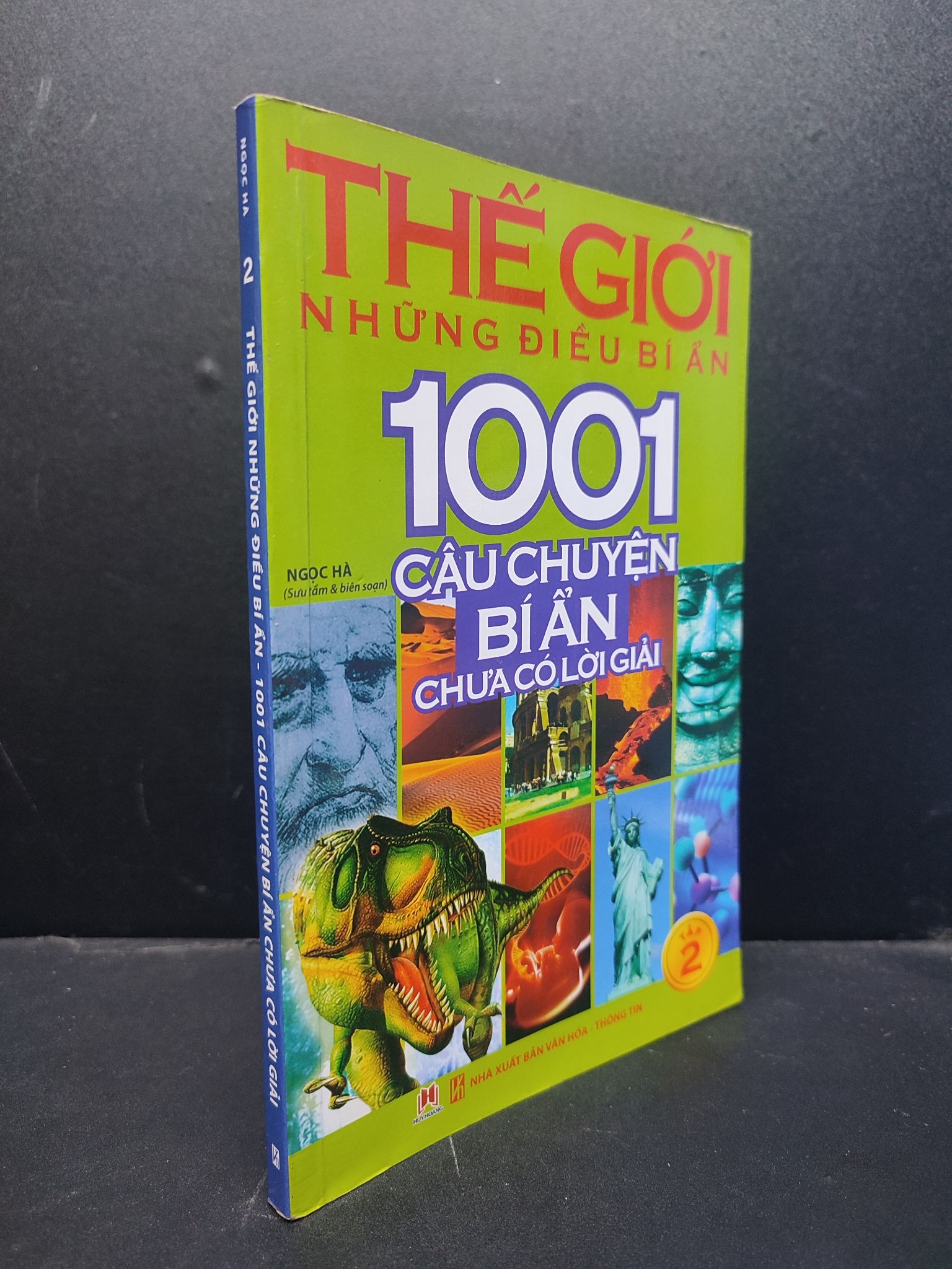 Thế giới những điều bí ẩn 2 - 1001 câu chuyện bí ẩn chưa có lời giải mới 80% ố 2014 HCM1406 Ngọc hà SÁCH KHOA HỌC ĐỜI SỐNG