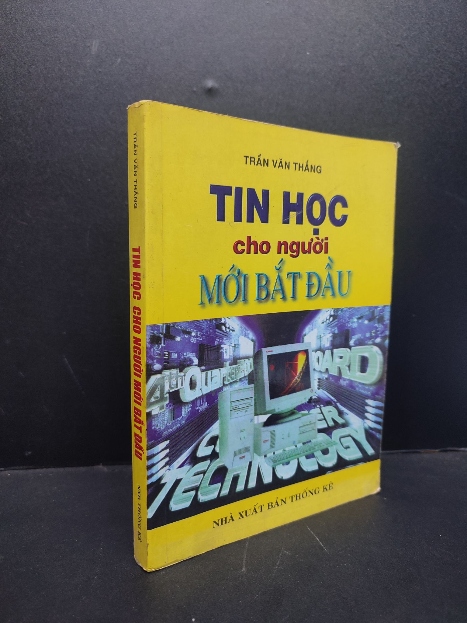 Tin học cho người mới bắt đầu mới 70% ố bẩn 2000 HCM1406 Trần Văn Thắng SÁCH KỸ NĂNG