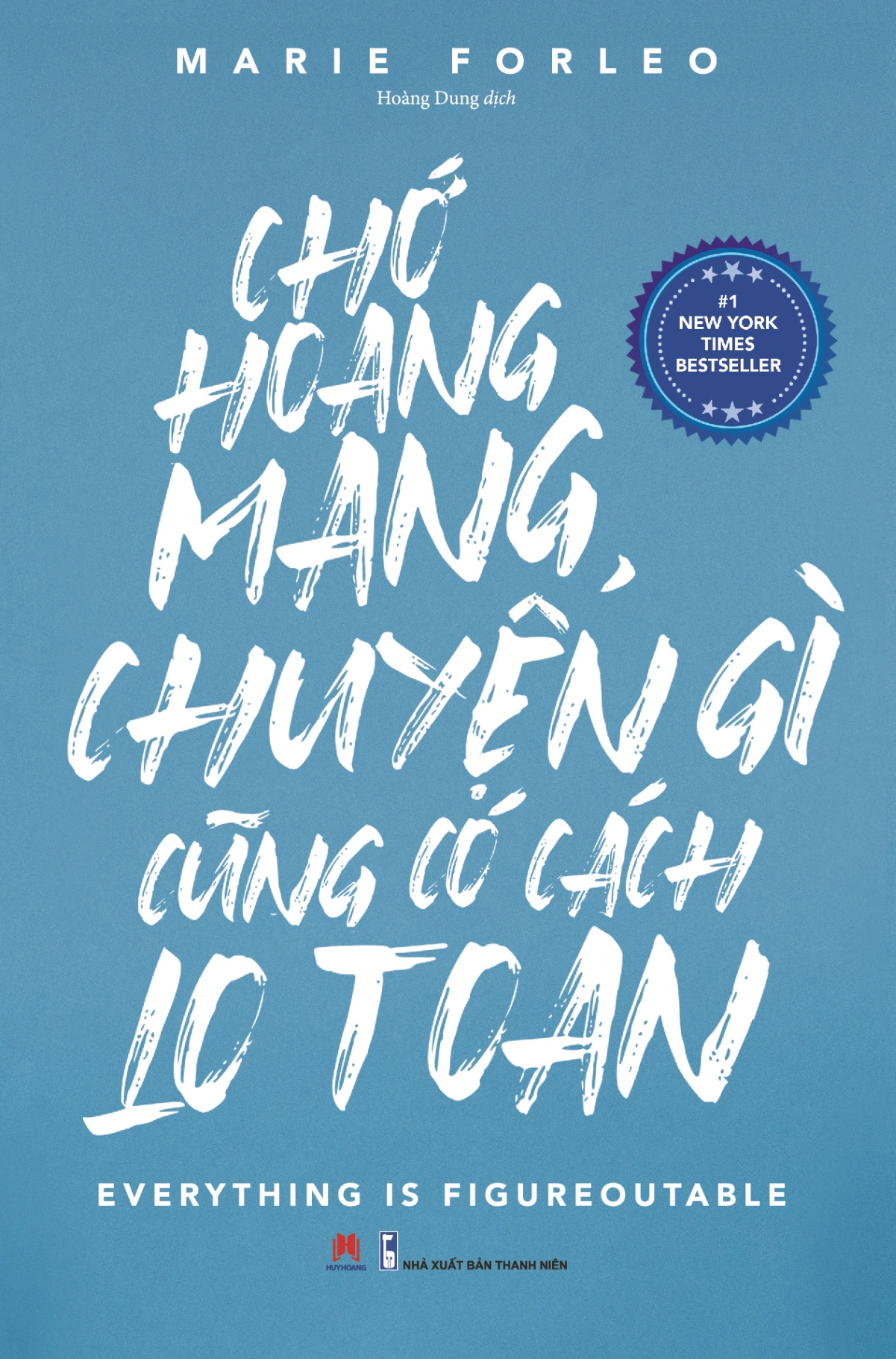 Chớ hoang mang chuyện gì cũng có cách lo toan (HH) Mới 100% HCM.PO Độc quyền - Kinh tế, Kỹ năng