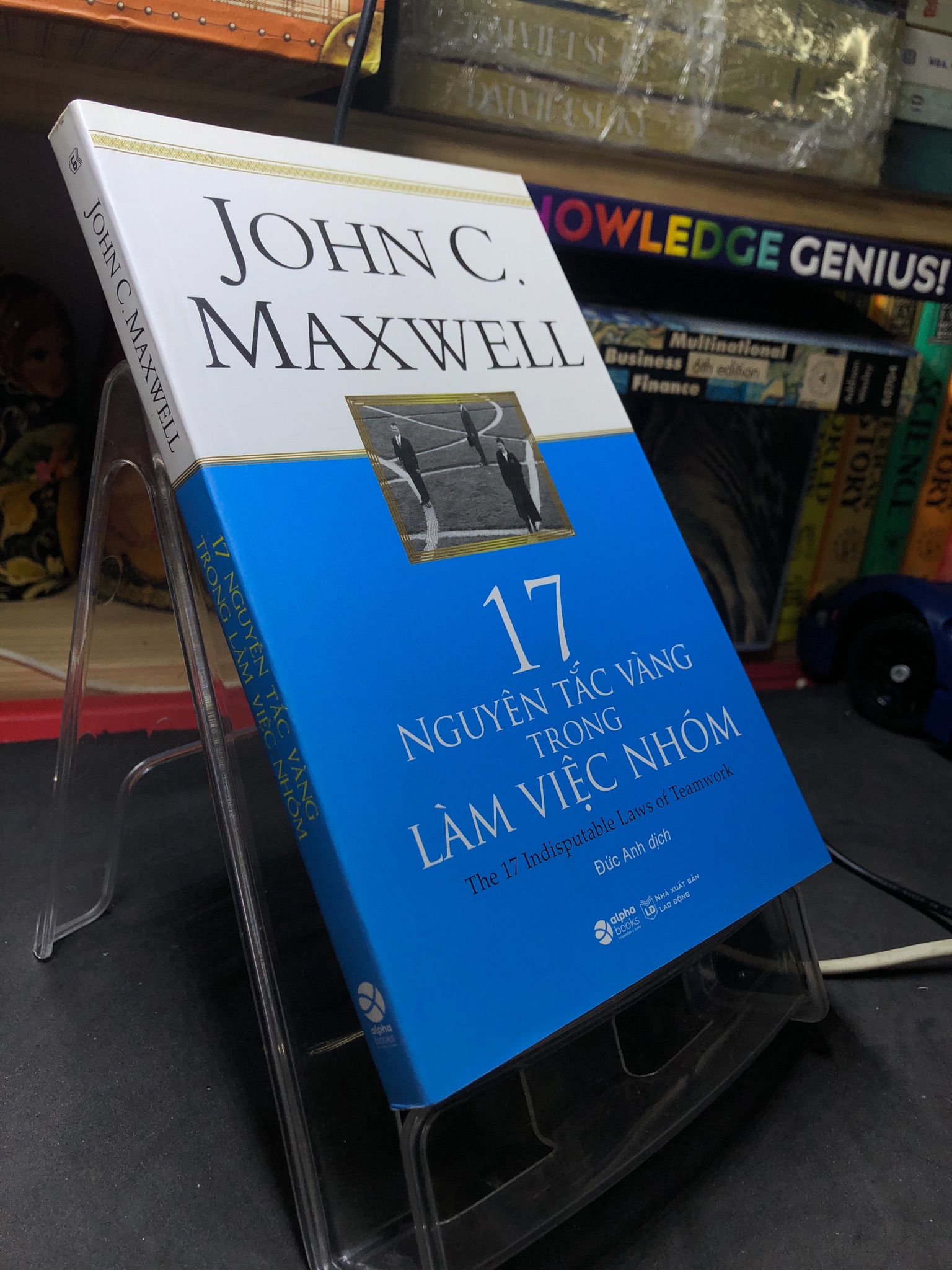 17 nguyên tắc vàng trong làm việc nhóm 2021 mới 85% bẩn bụi John C Maxwell HPB2606 KỸ NĂNG