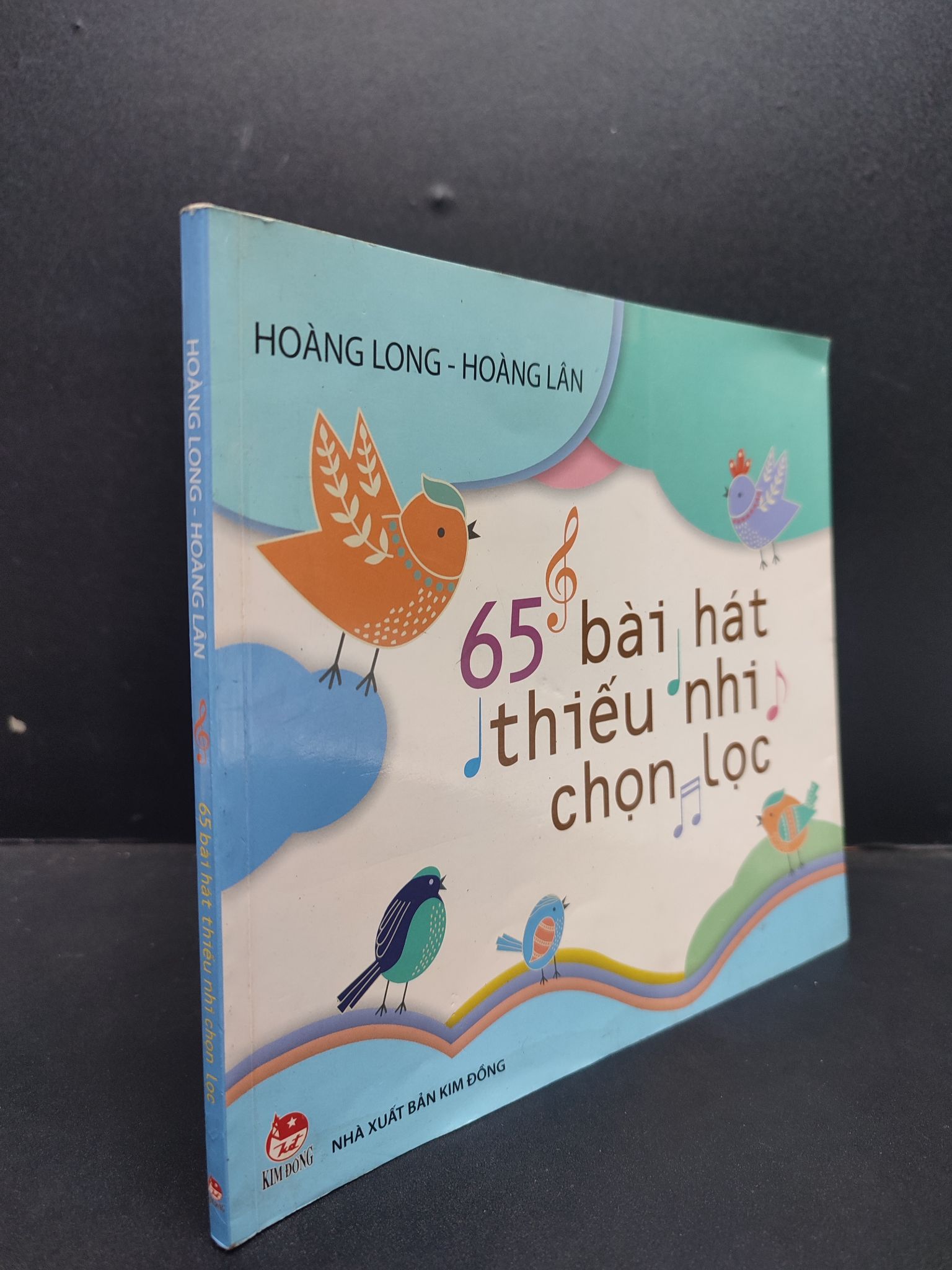 65 Bài Hát Thiếu Nhi Chọn Lọc mới 80% ố nhẹ 2016 HCM2606 Hoàng Long - Hoàng Lân MẸ VÀ BÉ