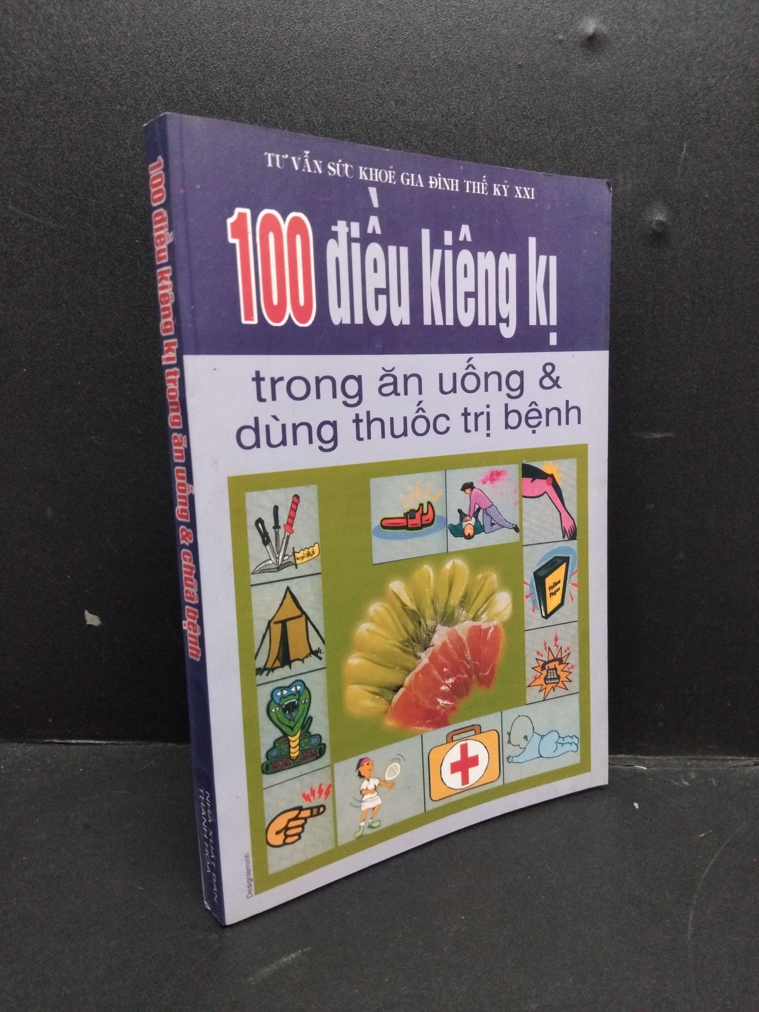 100 Điều kiêng kị trong ăn uống và chữ bệnh mới 70% ố vàng lỗi chính tả gáy 2004 HCM1406 Lý Thái Nga SÁCH SỨC KHỎE - THỂ THAO