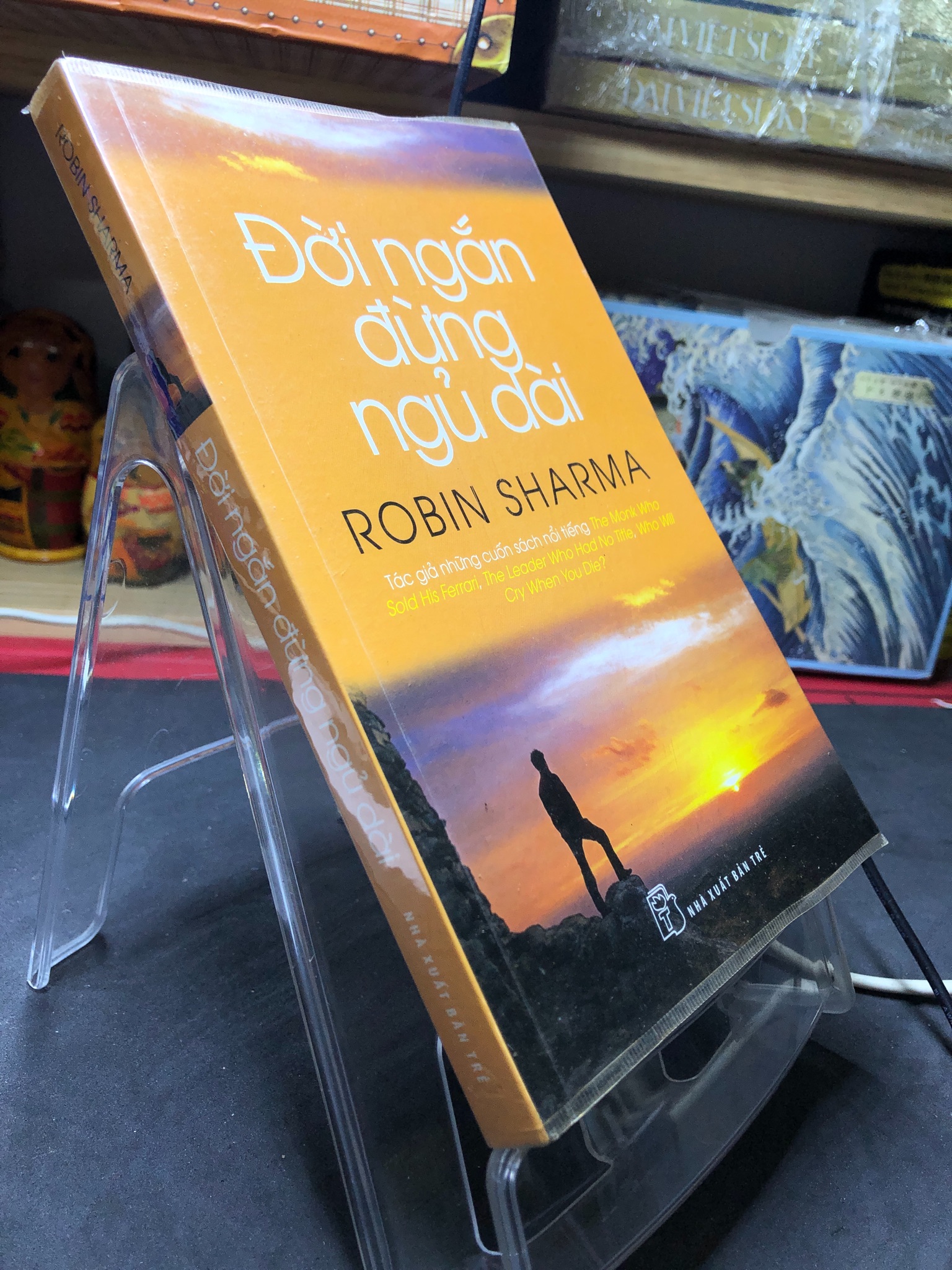 Đời ngắn đừng ngủ dài 2014 mới 75% ố vàng Robin Sharma HPB2806 KỸ NĂNG