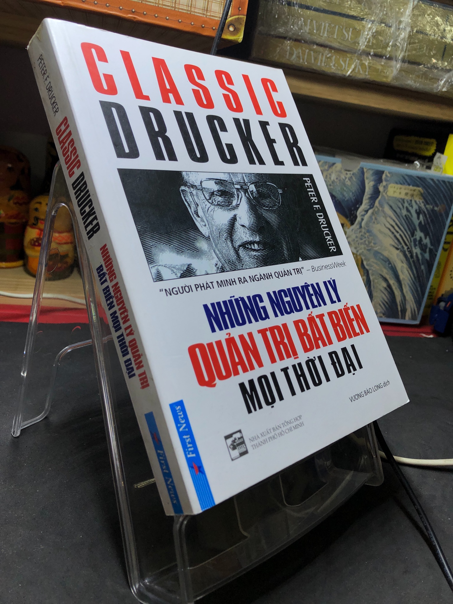 Những nguyên lý quản trị bất biến mọi thời đại 2018 mới 80% ố nhẹ Classic Drucker HPB2806 KỸ NĂNG