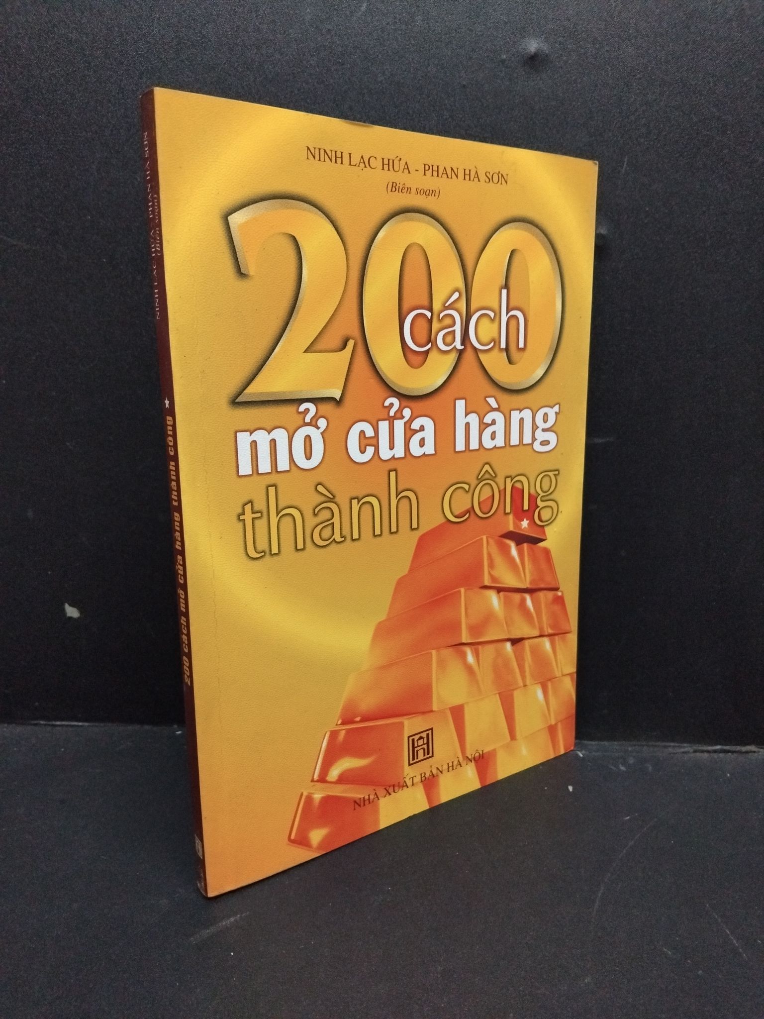 200 Cách mở cửa hàng thành công 1 mới 80% ố 2007 HCM1406 Minh Lạc Hứa - Phan Hà Sơn SÁCH MARKETING KINH DOANH