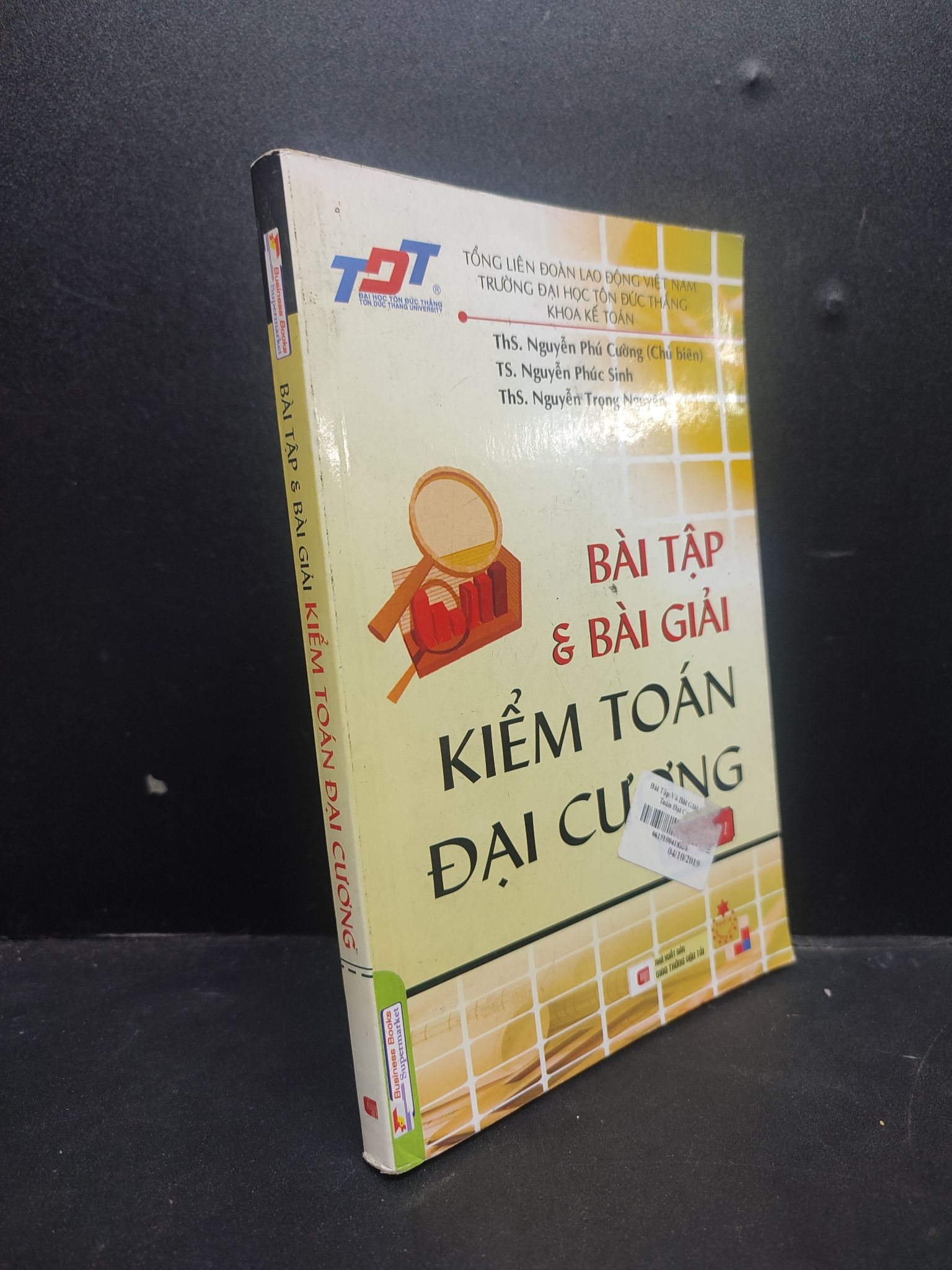 Bài tập & bài giải kiểm toán đại cương mới 80% ố bẩn nhẹ 2010 HCM1906 ThS. Nguyễn Phú Cường SÁCH GIÁO TRÌNH, CHUYÊN MÔN