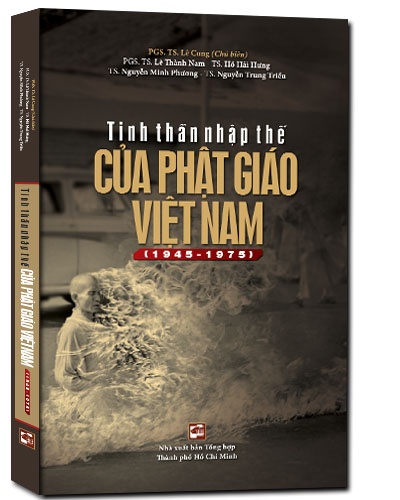 Tinh thần nhập thế của phật giáo Việt Nam (1945-1975) (tb2019) mới 100% PGS. TS. Lê Cung 2018 HCM.PO