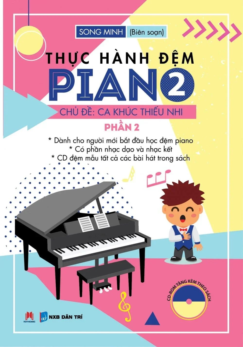 Thực hành đệm Piano chủ đề Ca khúc thiếu nhi P2 (HH) Mới 100% HCM.PO Độc quyền - Âm nhạc