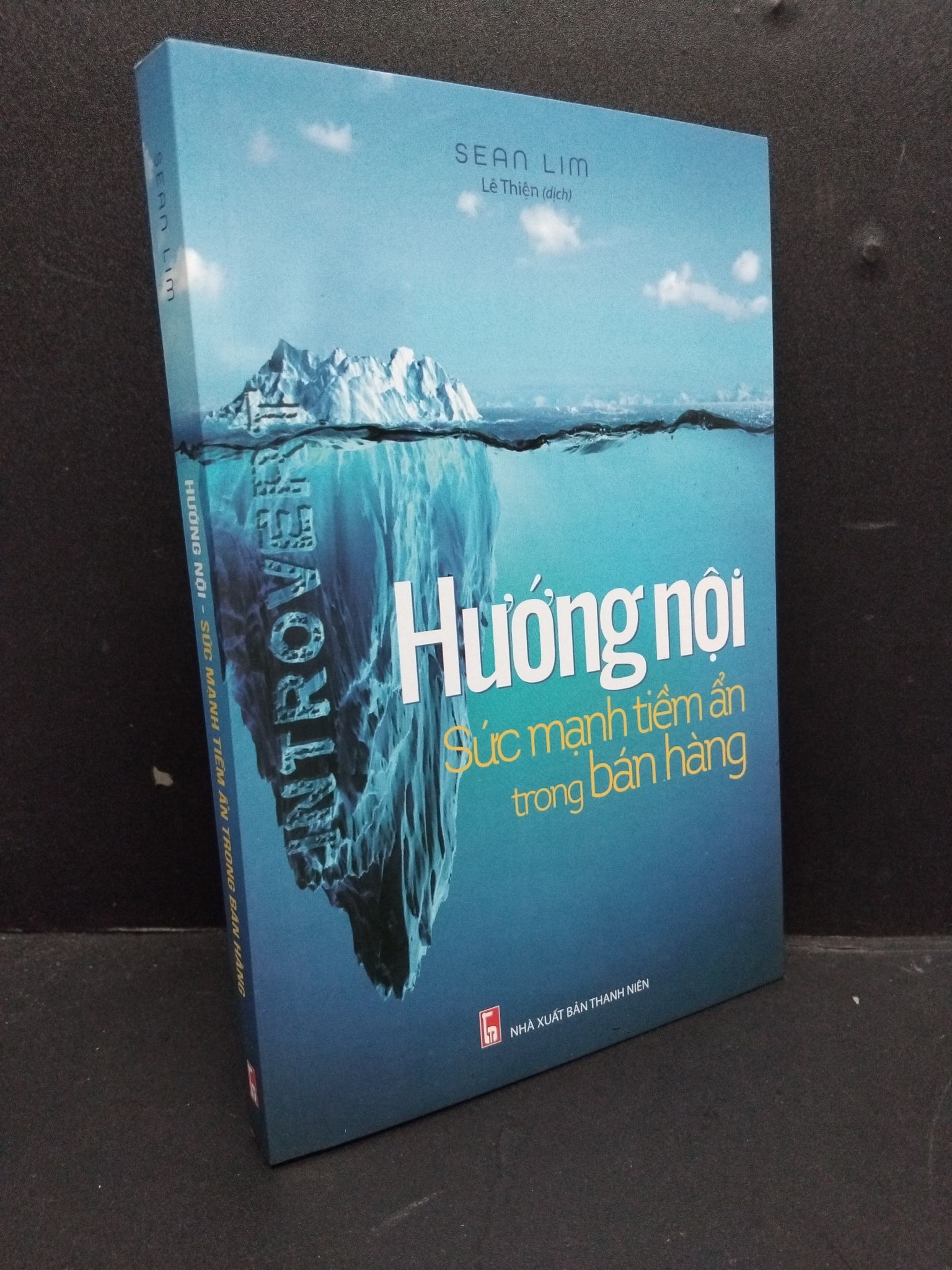 Hướng Nội - Sức Mạnh Tiềm Ẩn Trong Bán Hàng mới 80% ố nhẹ 2018 HCM2606 Sean Lim KỸ NĂNG