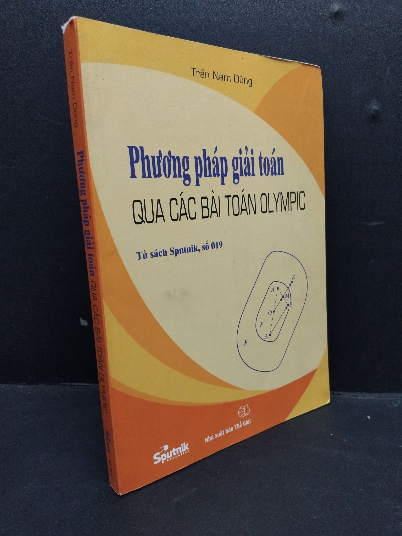 Phương pháp giải toán qua các bài toán Olympic mới 90% 2017 HCM1906 Trần Nam Dũng SÁCH GIÁO TRÌNH, CHUYÊN MÔN