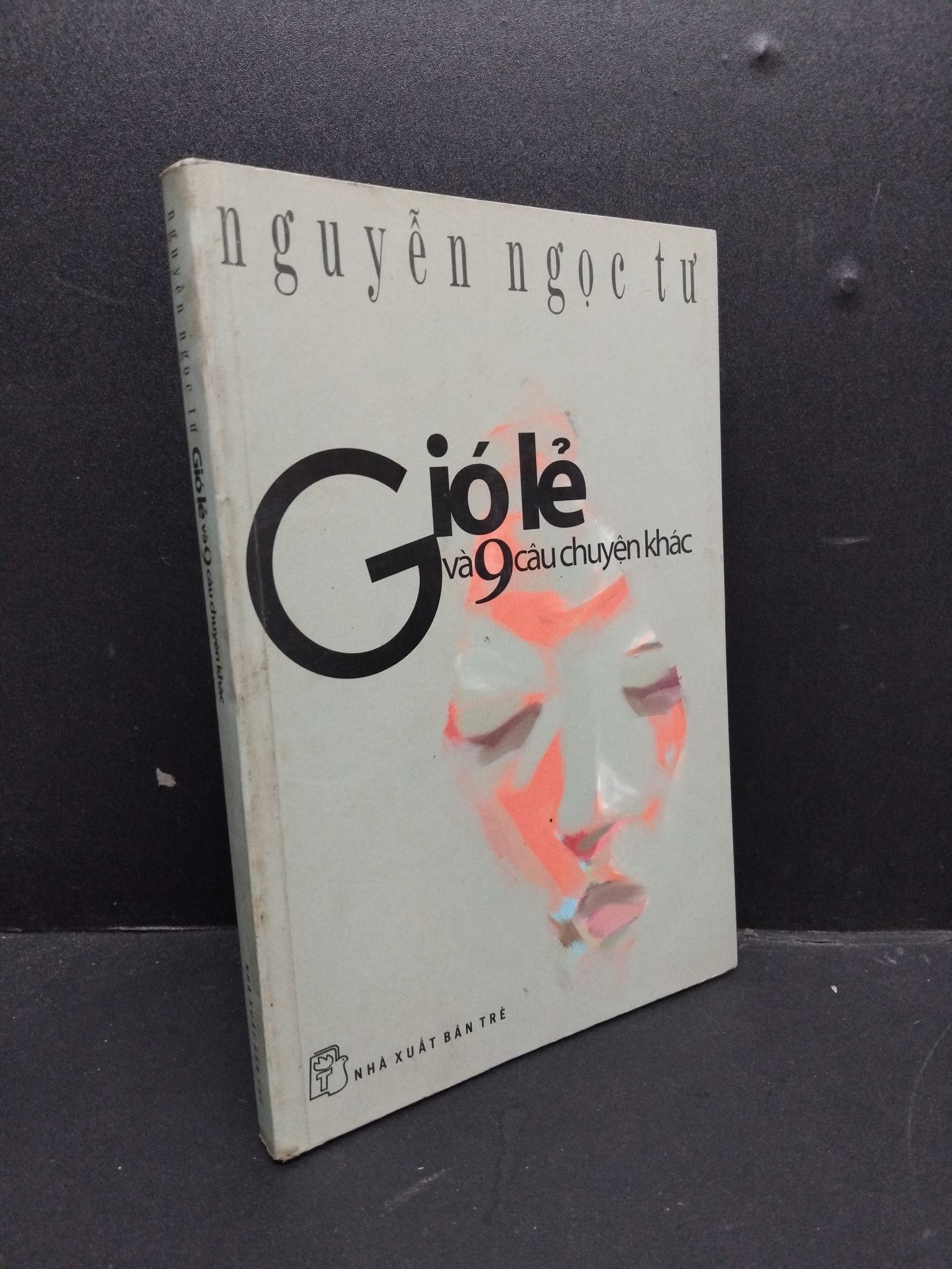 Gió Lẻ Và 9 Câu Chuyện Khác mới 70% ố vàng, bẩn bìa 2010 HCM2606 Nguyễn Ngọc Tư VĂN HỌC