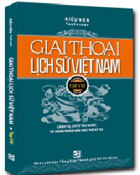 Giai thoại lịch sử Việt Nam T8 mới 100% Kiều Văn 2012 HCM.PO