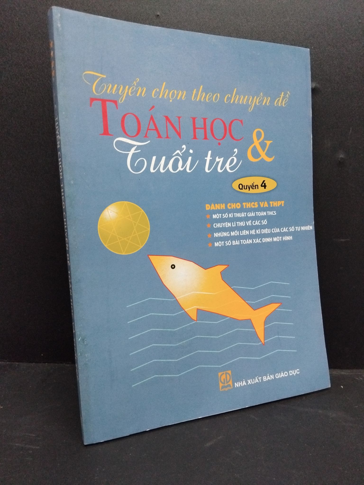 Tuyển chọn theo chuyên đề toán học và tuổi trẻ quyển 4 mới 80% ố nhẹ 2008 HCM.TN2906